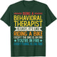 Being A Behavioral Therapist Is Easy It's Like Riding a Bike T-Shirt - T-Shirt | Forest