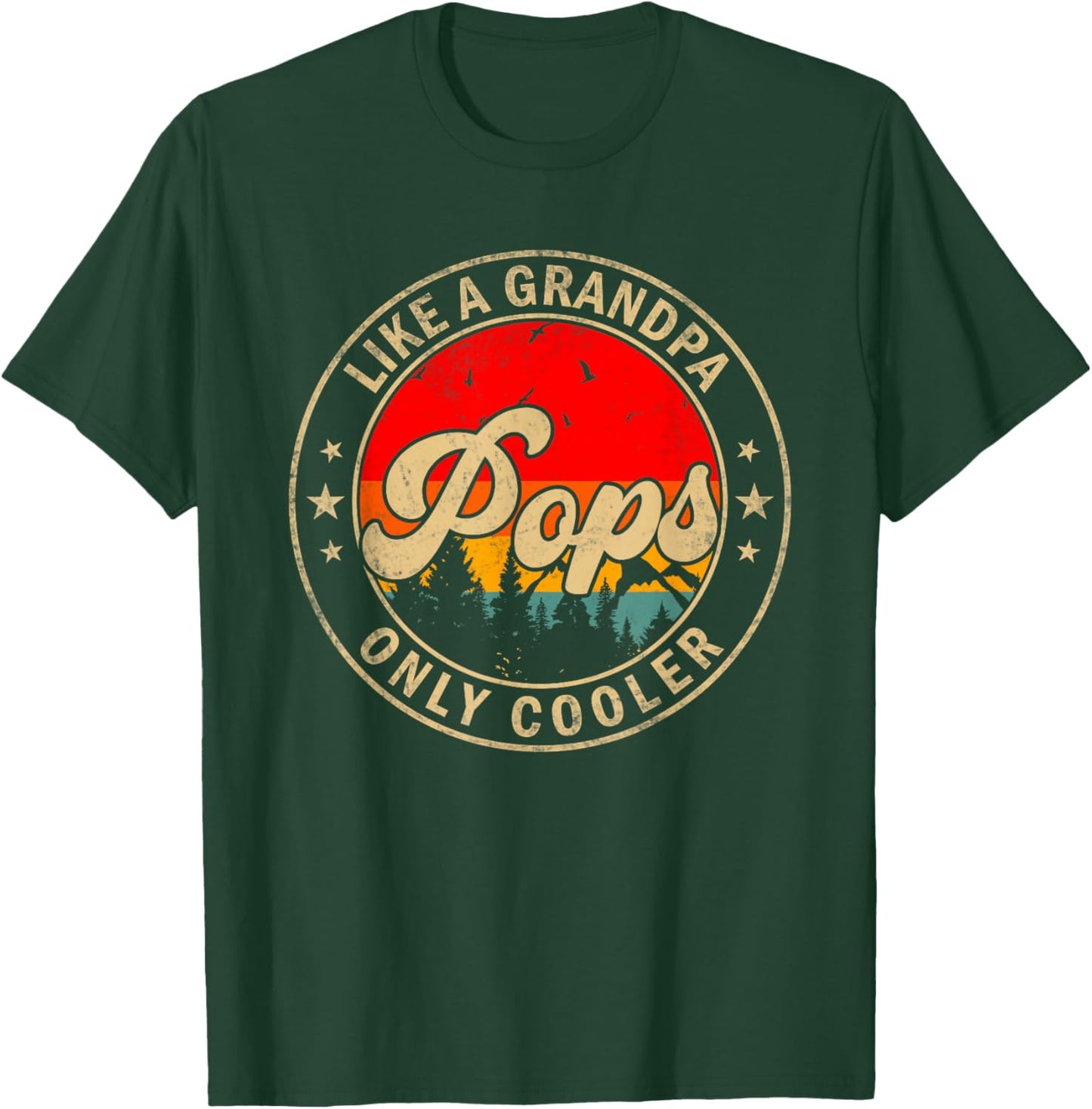 Pops Like A Grandpa Only Cooler Funny Papa Grandpa T-Shirt - T-Shirt | Forest