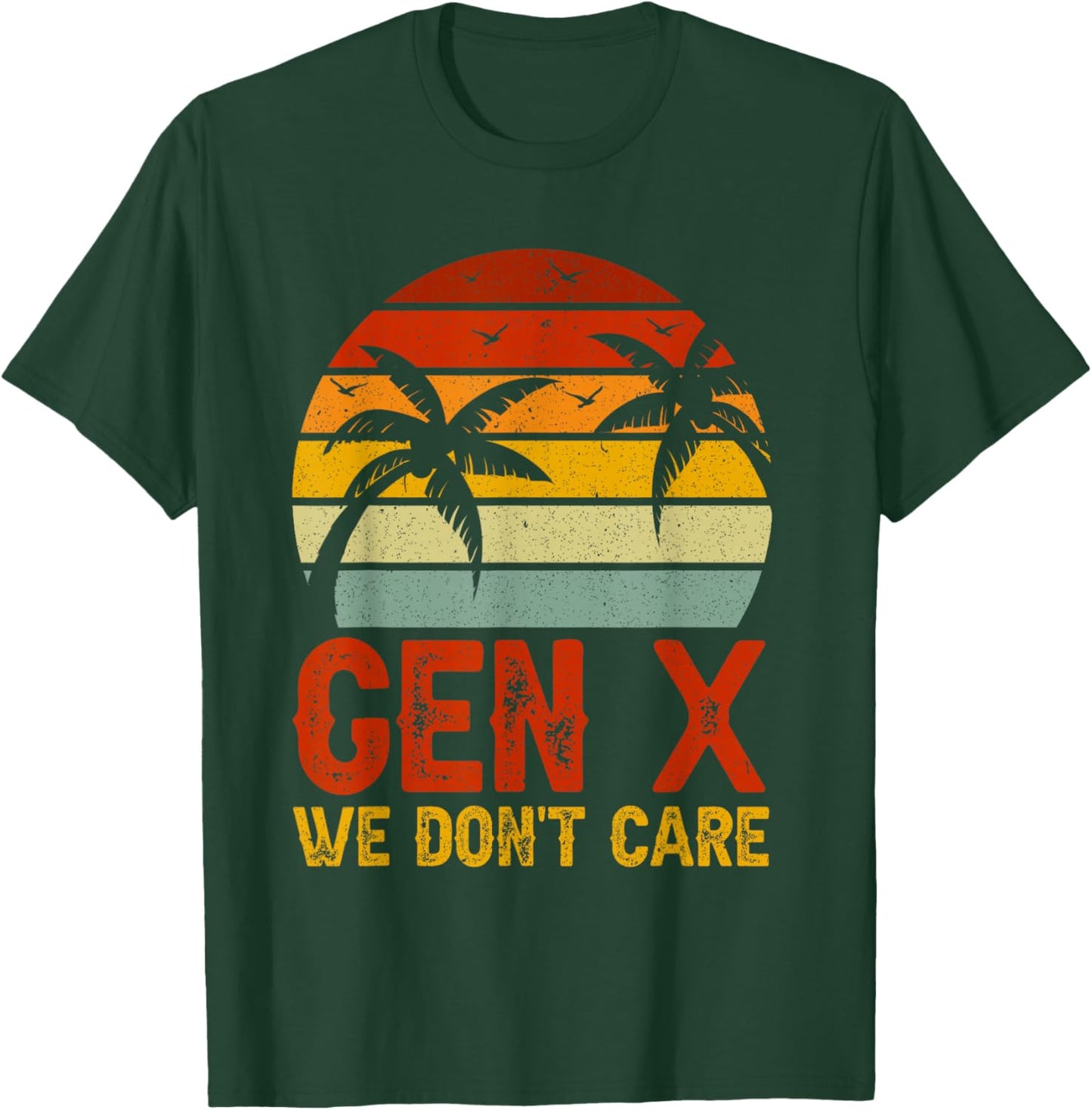 We Don't Care Retro GenX T-Shirt - T-Shirt | Forest