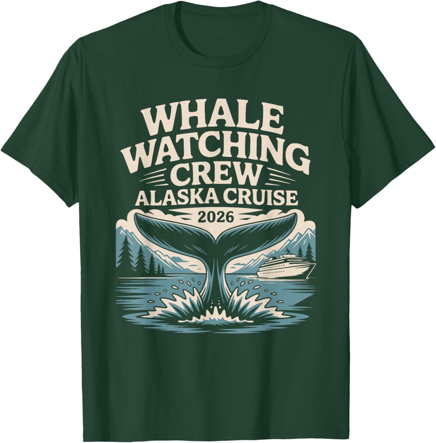Scenic Alaska Cruise Whale Watching Crew 2026 Family T-Shirt - T-Shirt | Forest