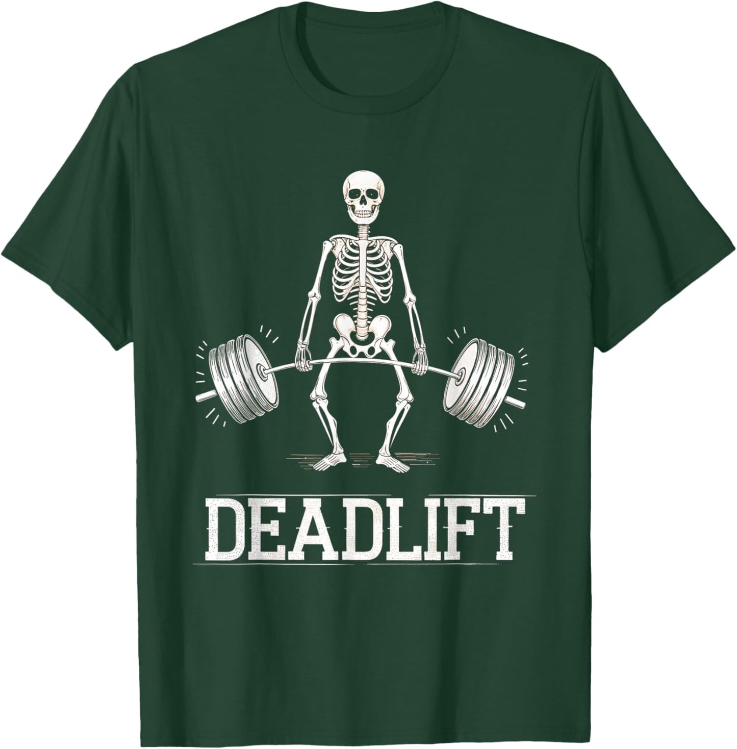 Deadlift Skeleton Weightlifting Fitness Gym Workout T-Shirt - T-Shirt | Forest