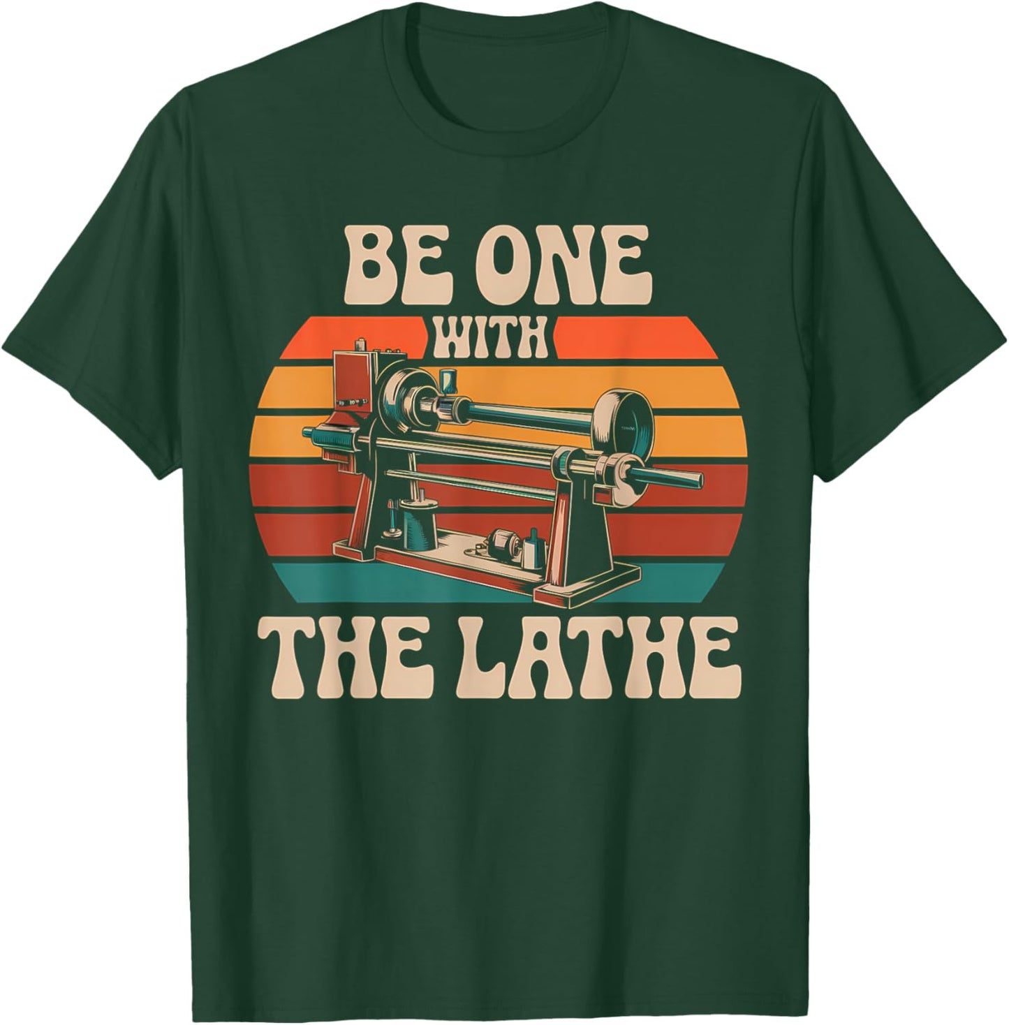 Be One with Lathe Operator Machinist Woodturning Woodworker T-Shirt - T-Shirt | Forest