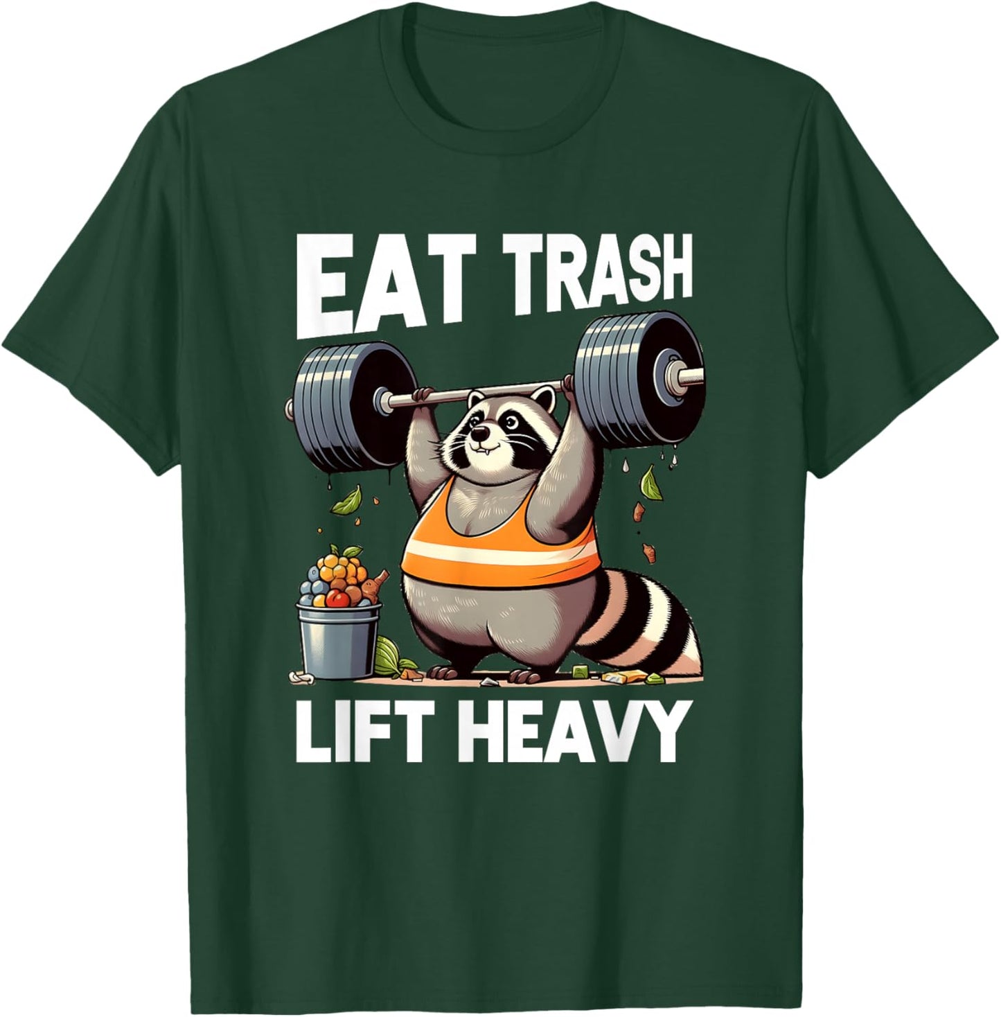 Eat Trash Panda Lift Heavy Fat Raccoon Weightlifting Gym T-Shirt - T-Shirt | Forest