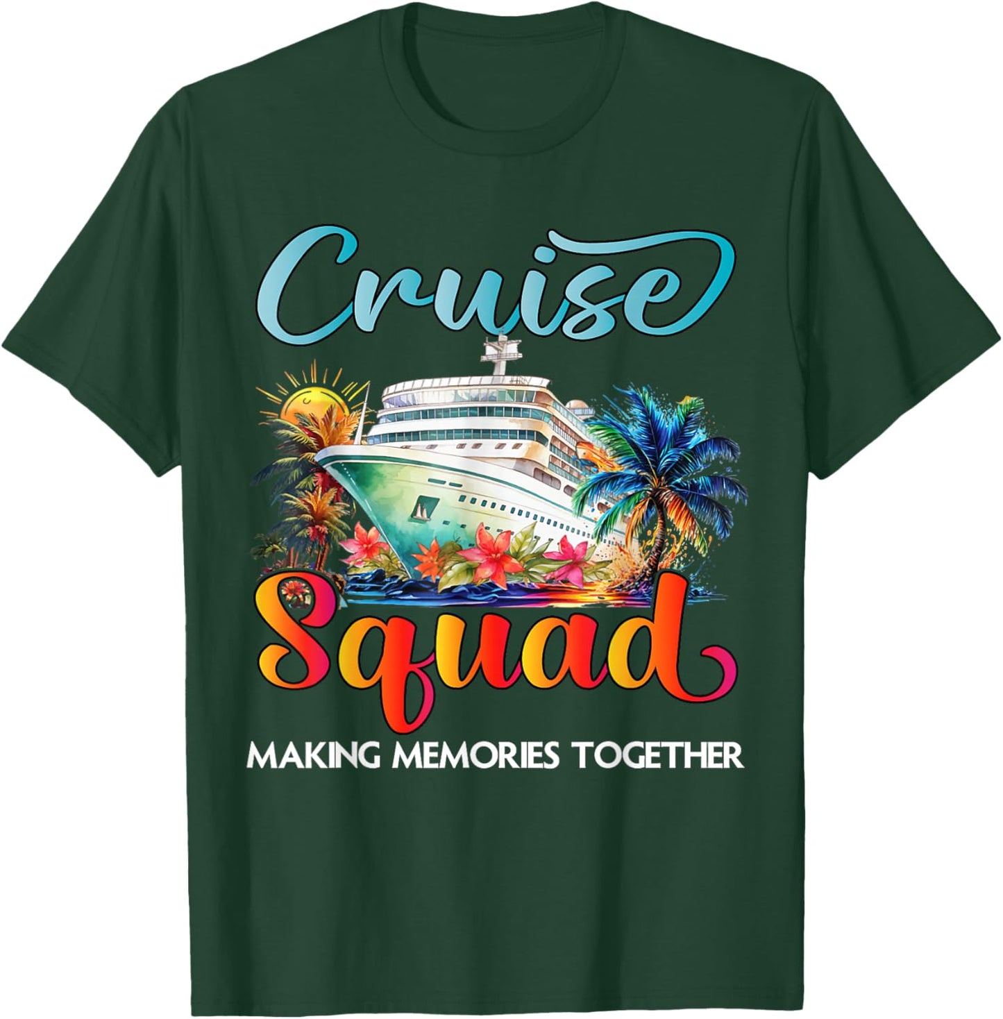 Cruise Squad 2026 Friends Family Vacation Matching Group T-Shirt - T-Shirt | Forest