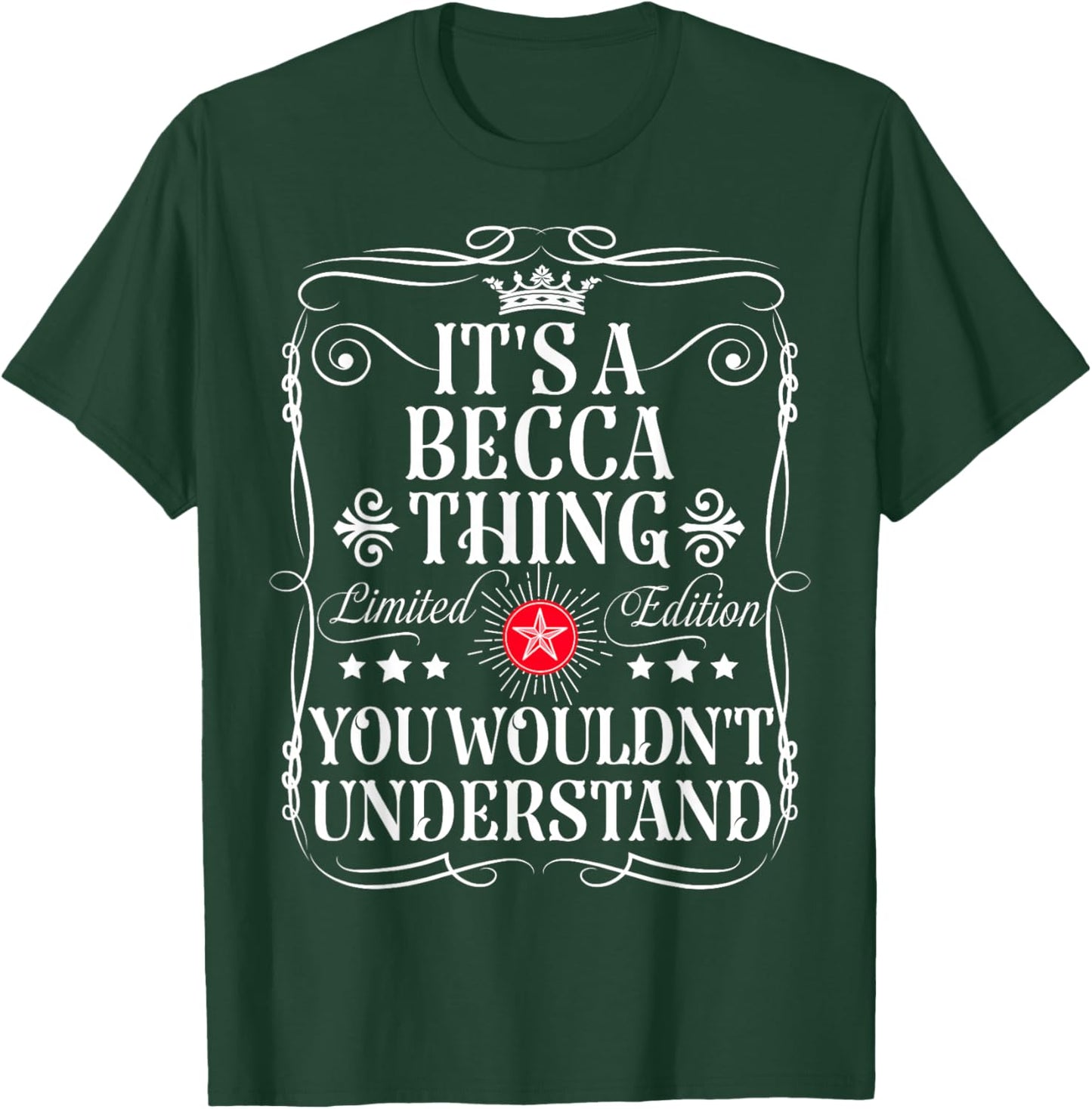 Becca Name Its A Becca Thing You Wouldn't Understand T-Shirt - T-Shirt | Forest
