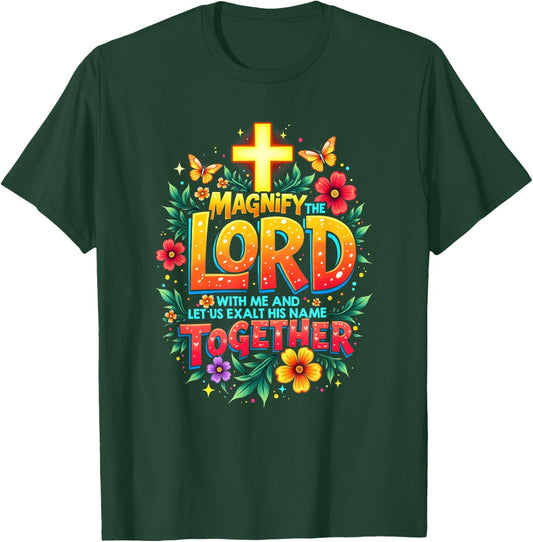 Jesus Magnify the Lord Christian Faith Bible Verse Christian T-Shirt - T-Shirt | Forest