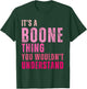 It's A Boone Thing You Wouldn't Understand Vintage T-Shirt - T-Shirt | Forest