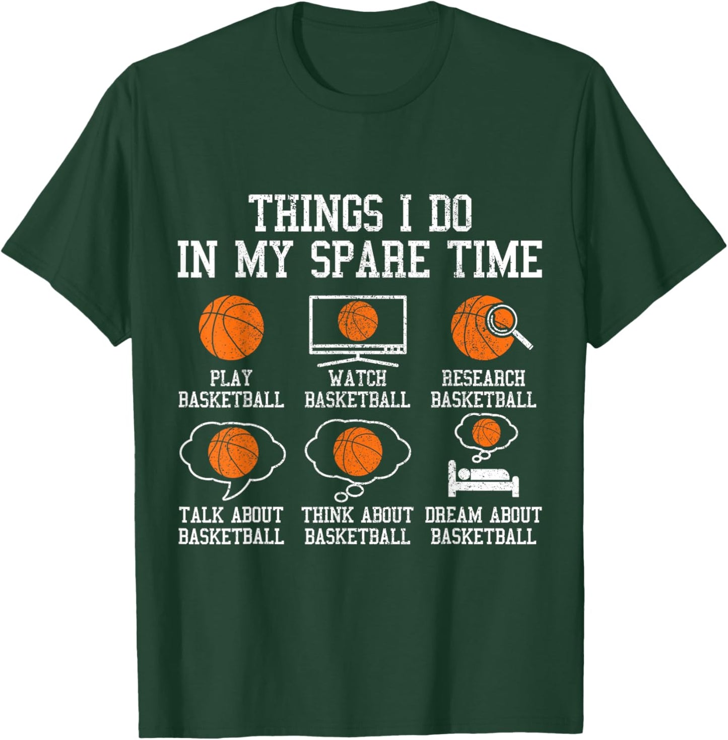 Basketball Things I Do in My Spare Time Bball Player Sports T-Shirt - T-Shirt | Forest