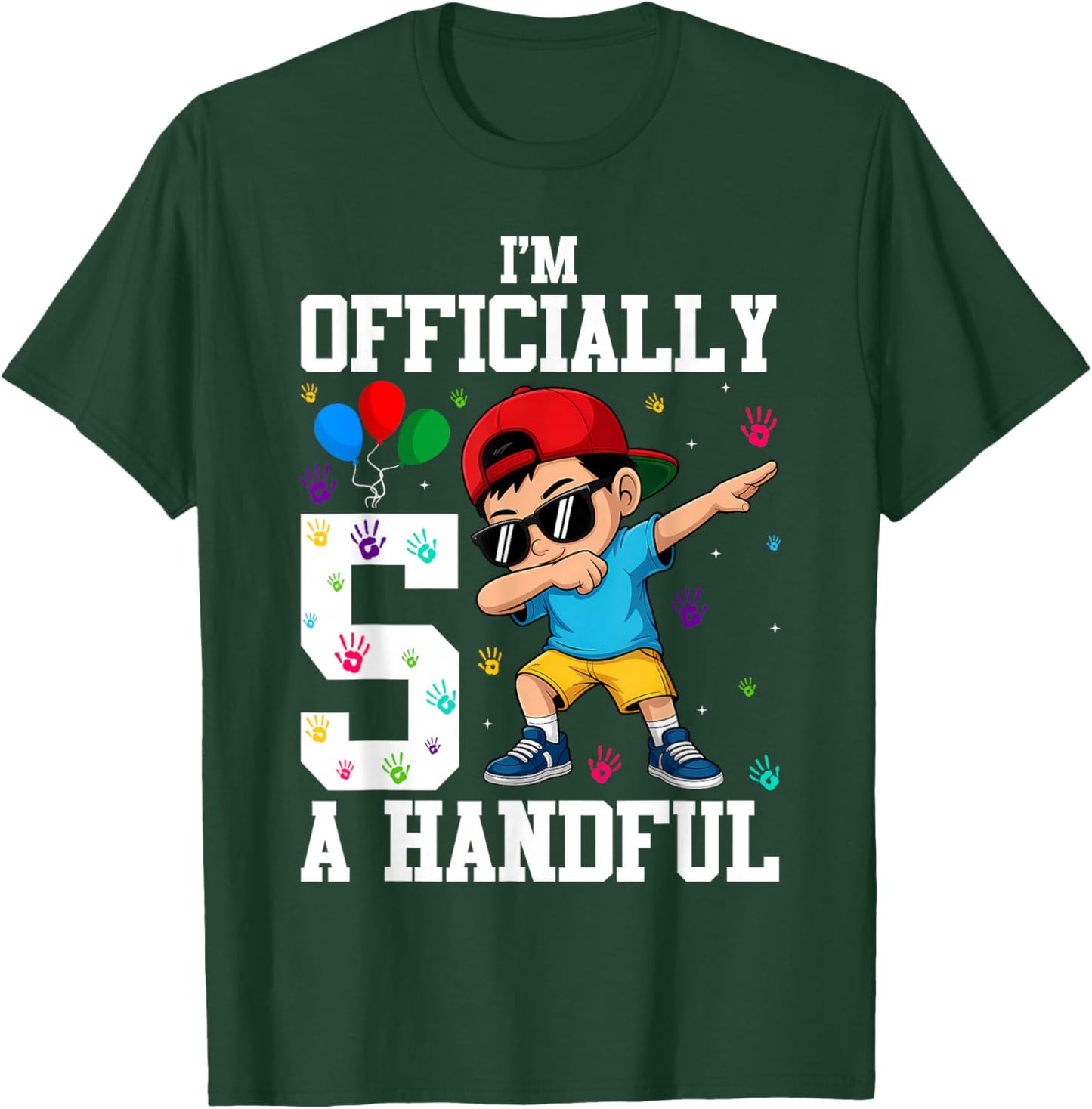 Kids I'm Officially A Handful Five Cool 5th Birthday Turning T-Shirt - T-Shirt | Forest