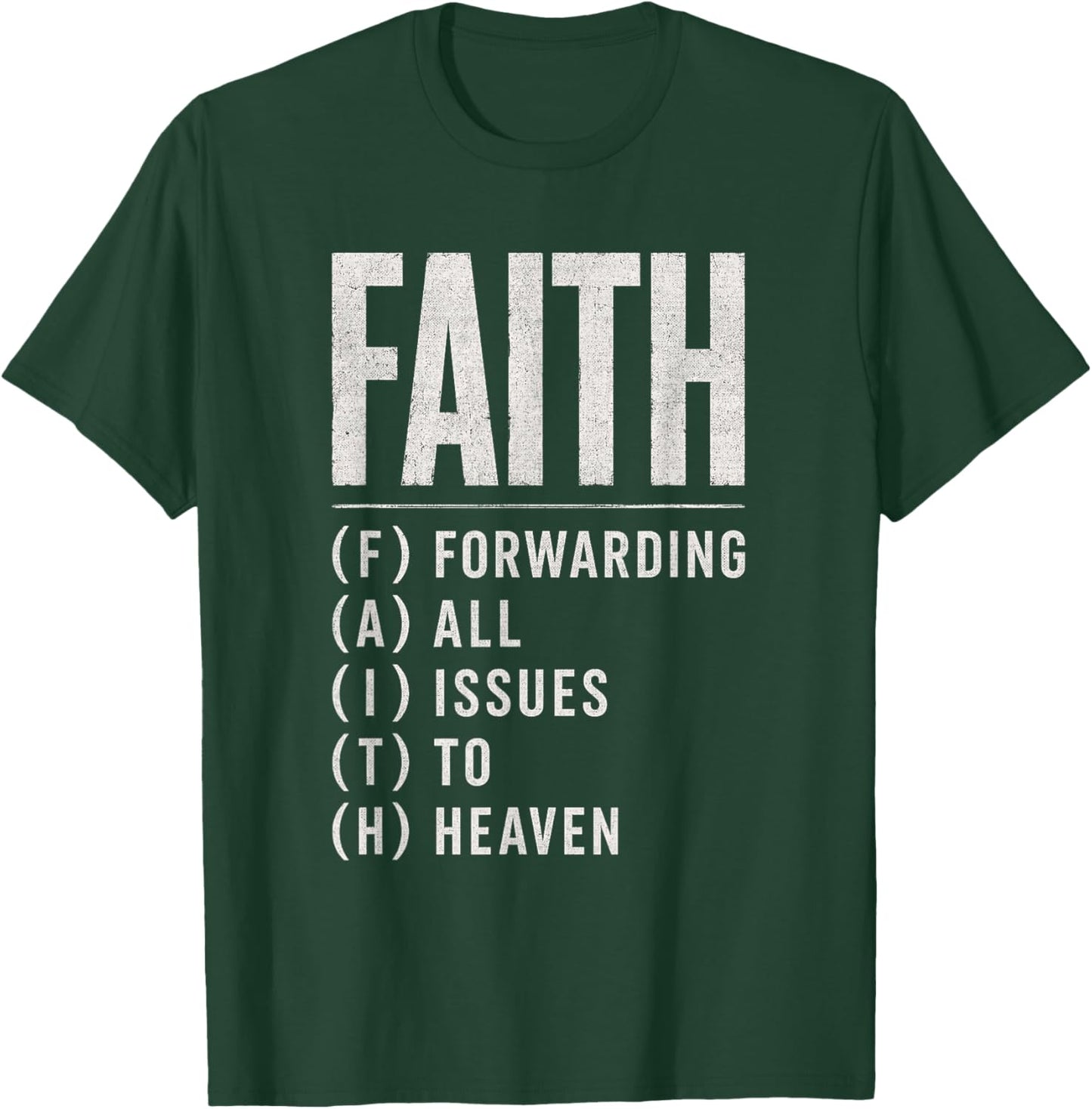 Faith Forwarding All Issues to Heaven Christian Religious T-Shirt - T-Shirt | Forest