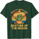 Nacho Average Brother of The Groom Cinco De Mayo Wedding T-Shirt - T-Shirt | Forest