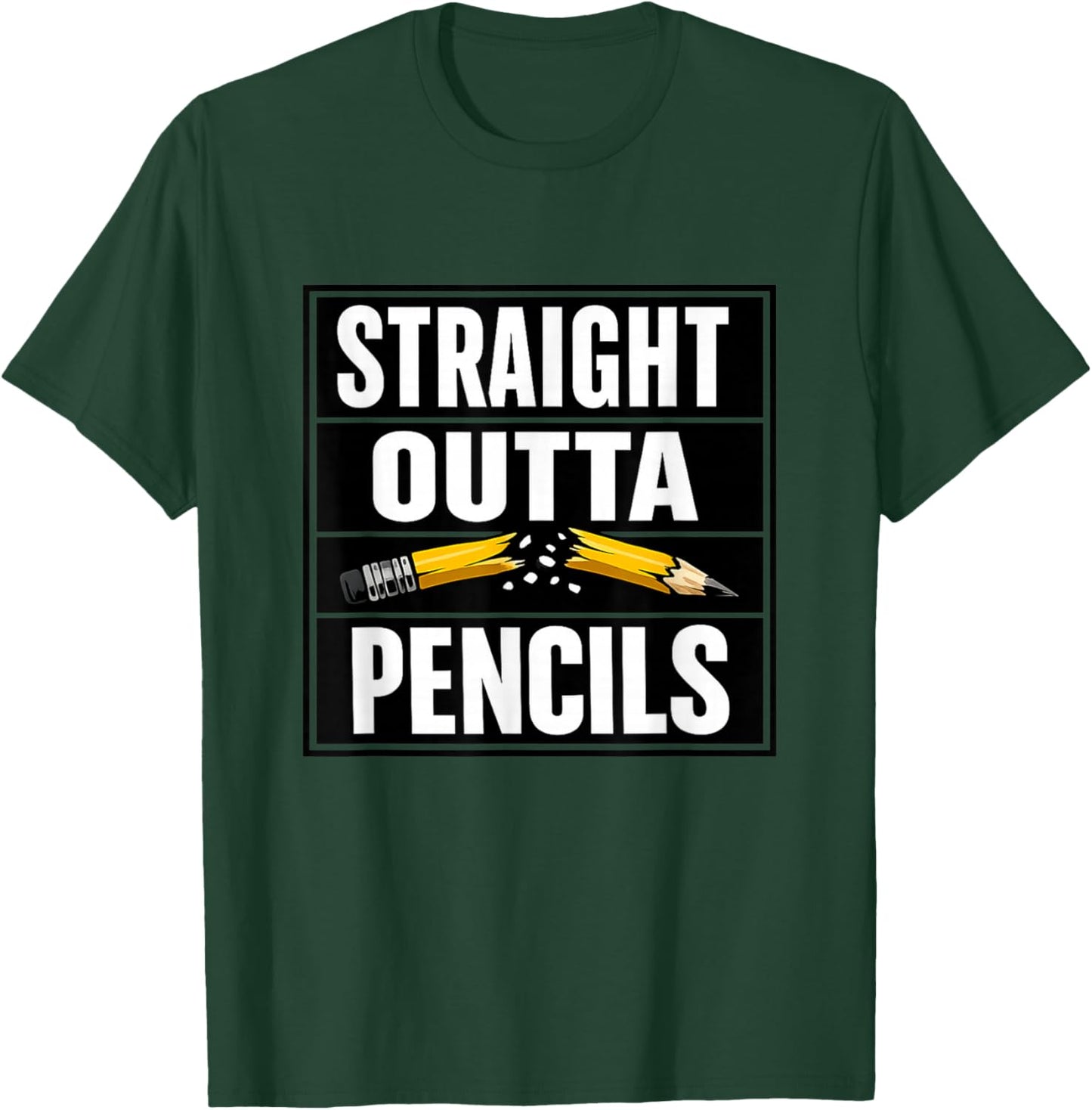 Out of Pencils Again Teacher Humor Classroom Chaos Mode T-Shirt - T-Shirt | Forest