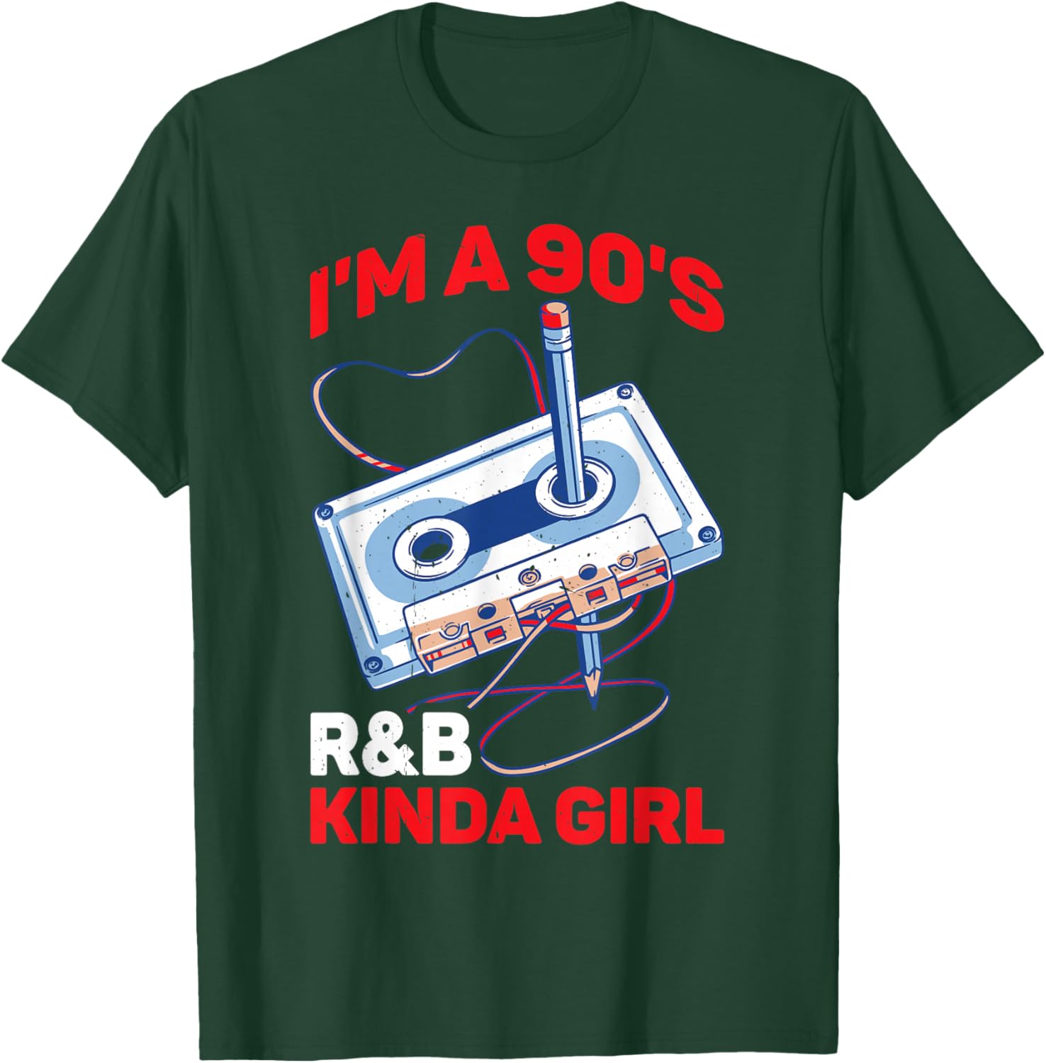 I'm A 90's R&B Kinda Girl _ T-Shirt - T-Shirt | Forest