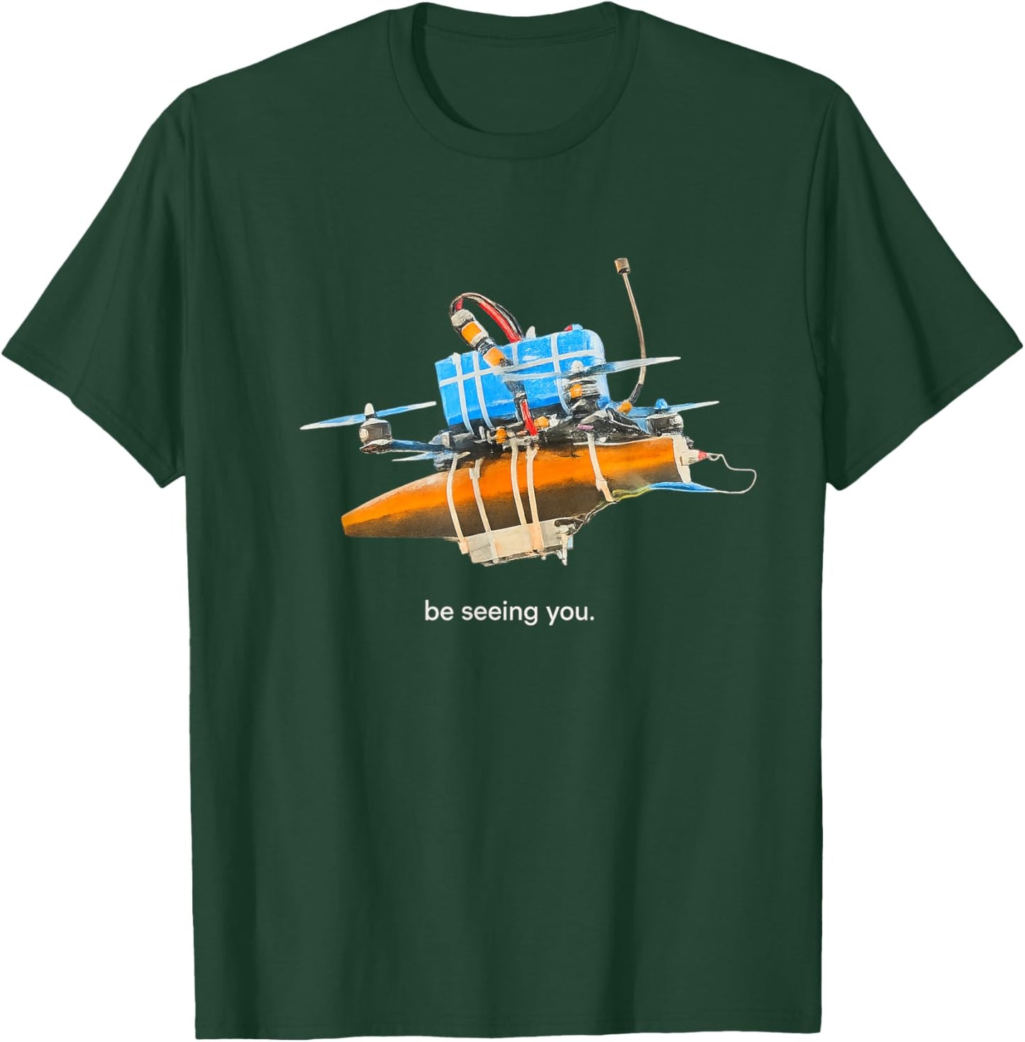 Be Seeing You Drone T-Shirt - T-Shirt | Forest