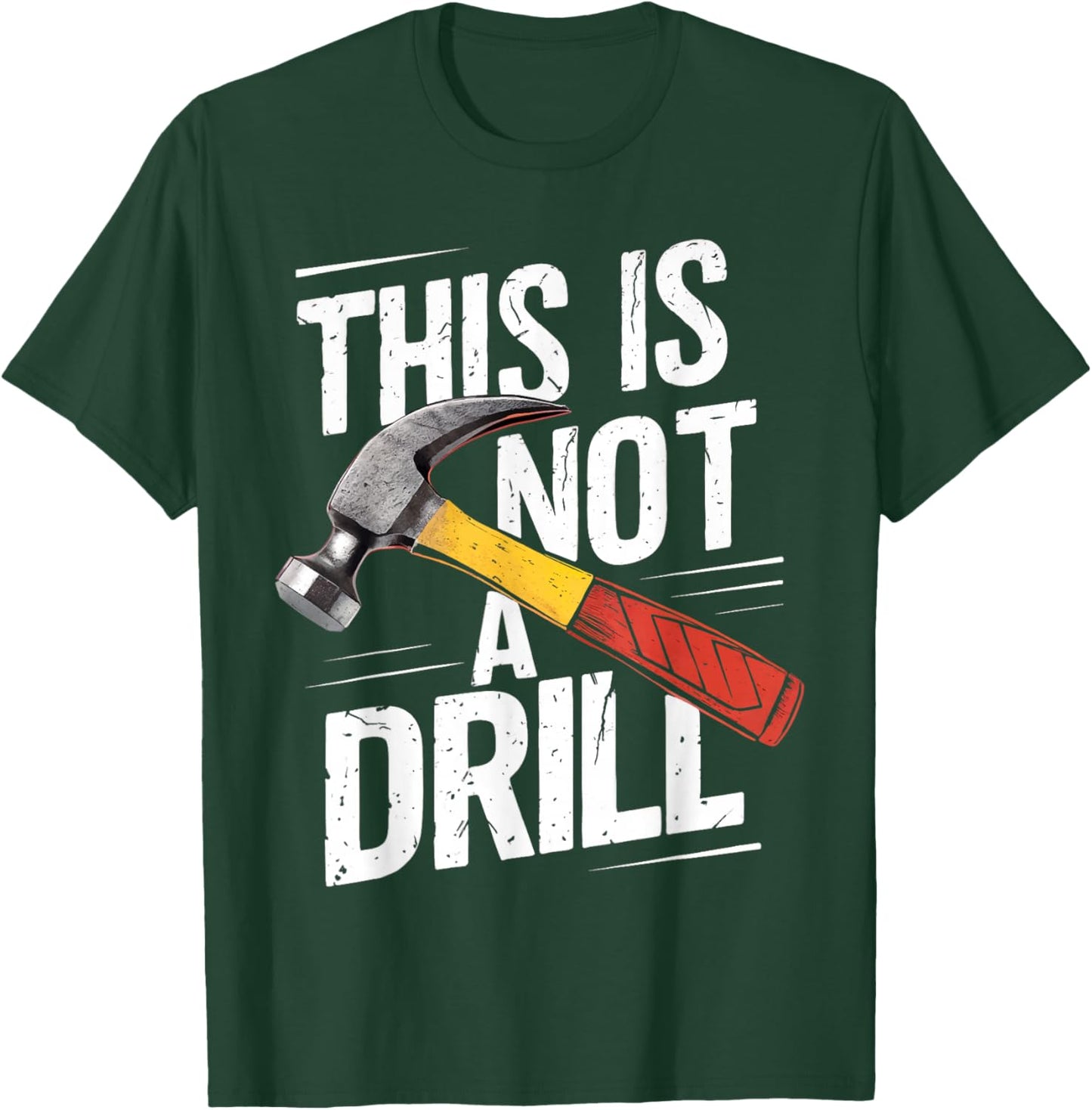 This is Not A Drill Shirt Handyman Woodworker Carpenter T-Shirt - T-Shirt | Forest
