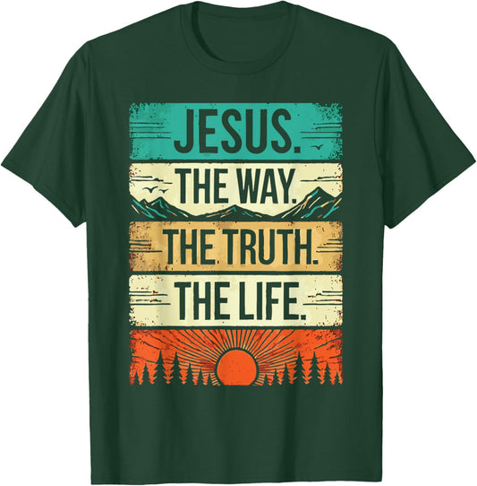 Jesus the Way the Truth the Life Religious Quote Vintage T-Shirt - T-Shirt | Forest