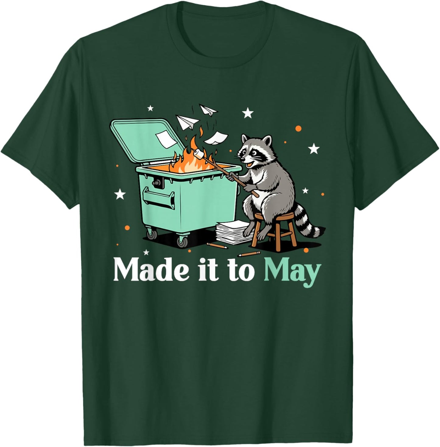 Last Day of School Teacher Student Raccoon Made It to May T-Shirt - T-Shirt | Forest