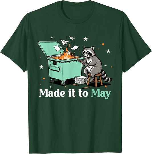 Last Day of School Teacher Student Raccoon Made It to May T-Shirt - T-Shirt | Forest