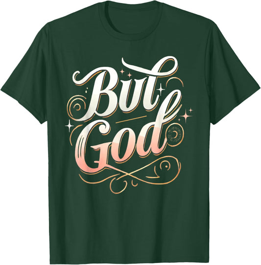 Religious Faith Based But God Spiritual Religion Clothing T-Shirt - T-Shirt | Forest