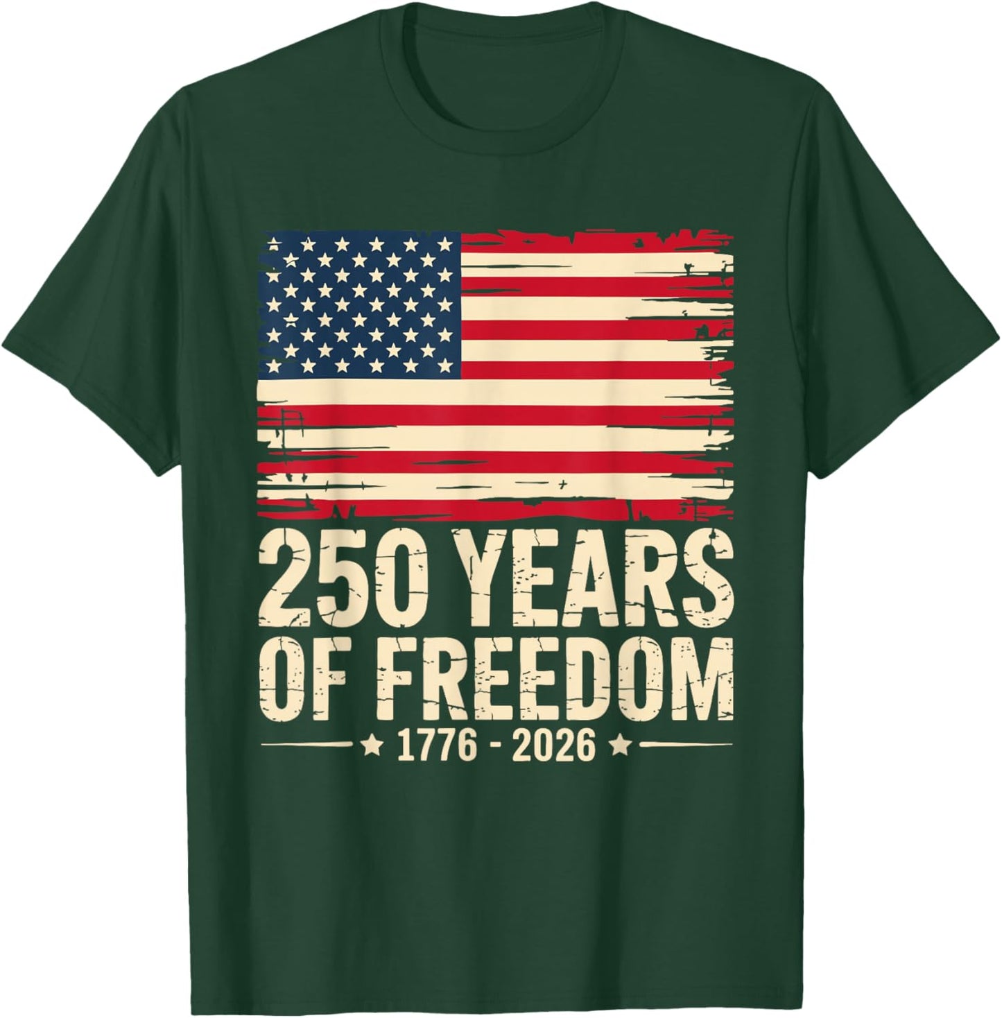 Vintage 250 Years of Freedom 1776-2026 4th July Patriotic T-Shirt - T-Shirt | Forest
