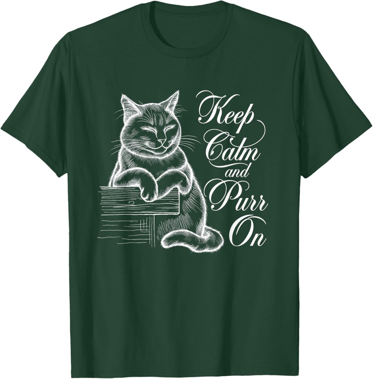 Keep Calm and Purr On - Cat Lover Art Design Men Women T-Shirt - T-Shirt | Forest