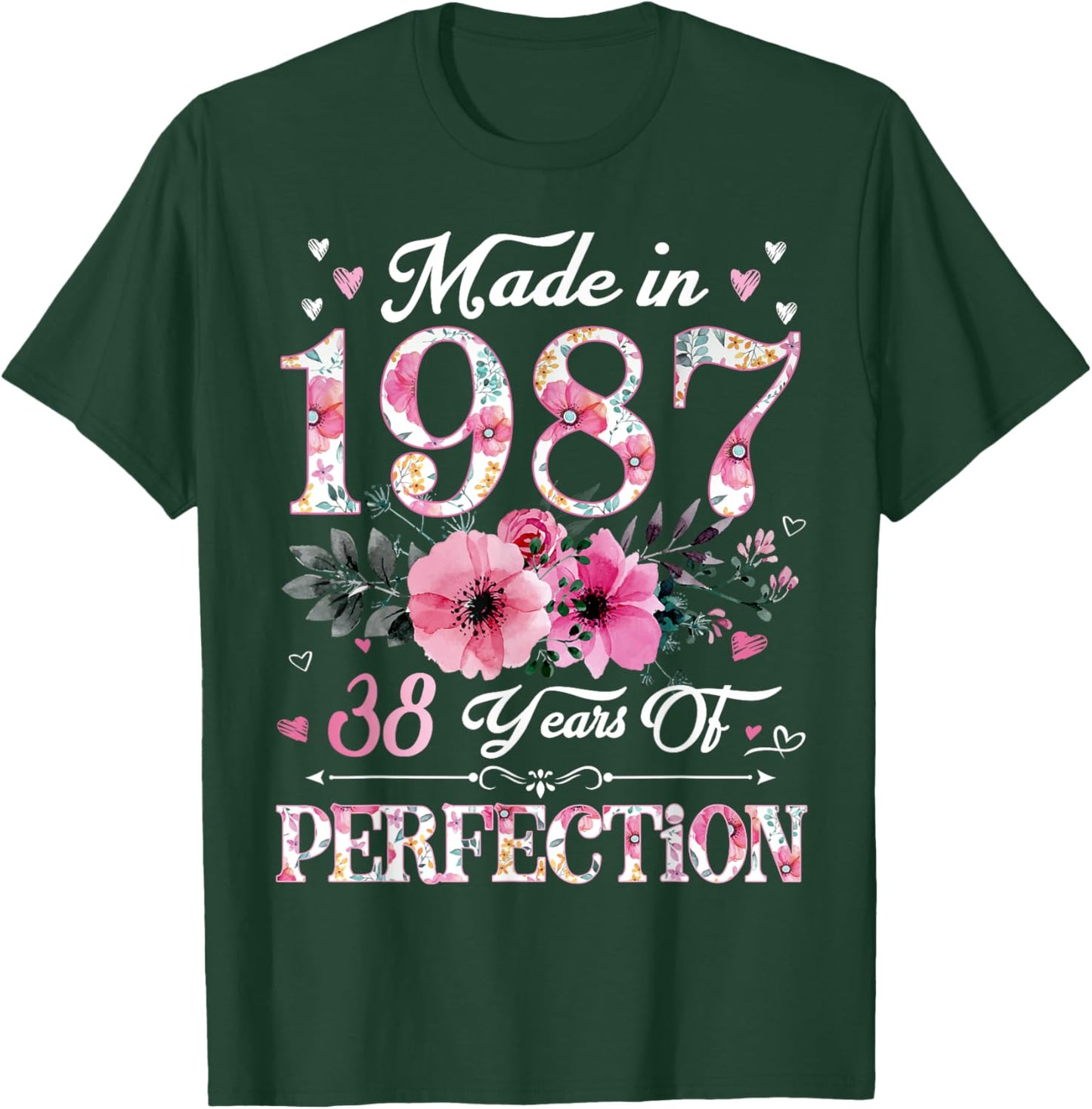 38 Year Old Made In 1987 Floral 38th Birthday Gift T-Shirt - T-Shirt | Forest