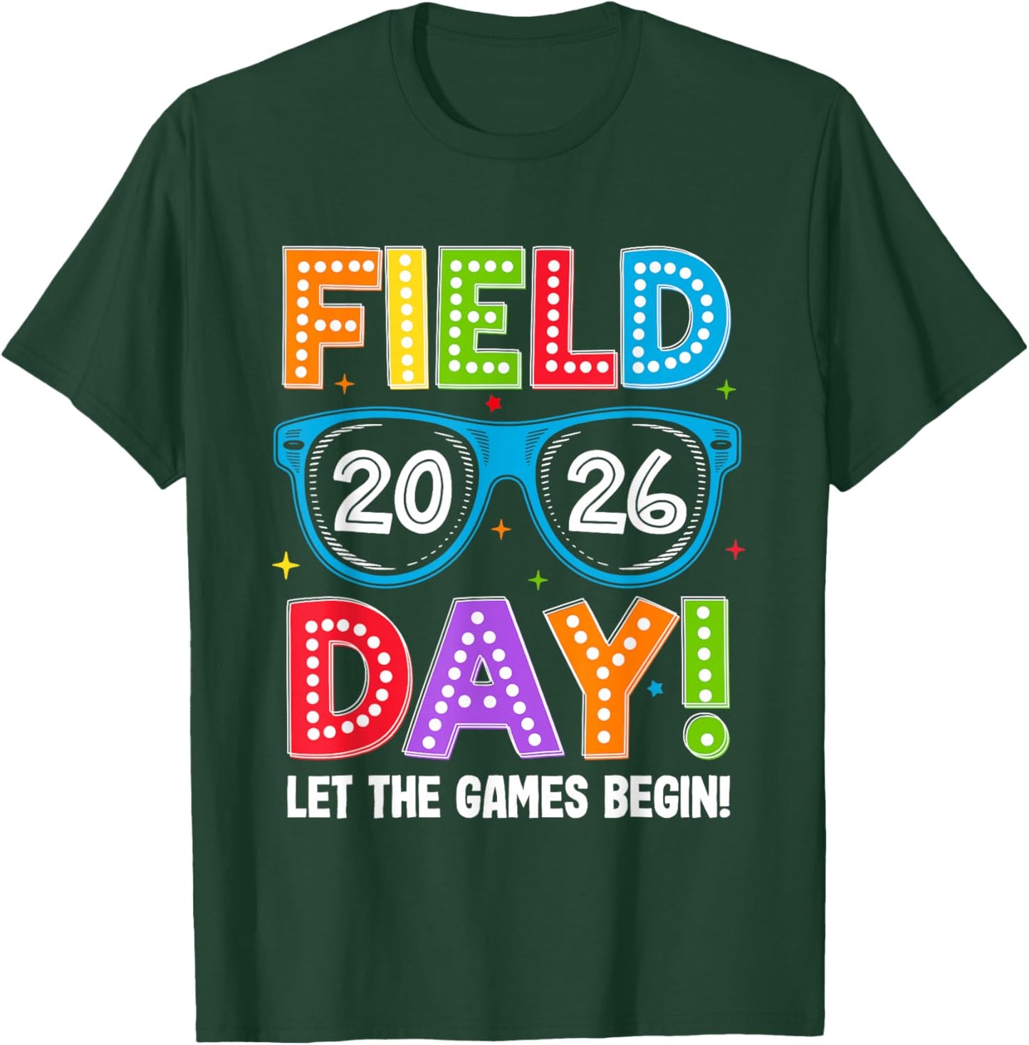 Field Day 2026 Let The Game Begin Funny Boys Girls Kids T-Shirt - T-Shirt | Forest
