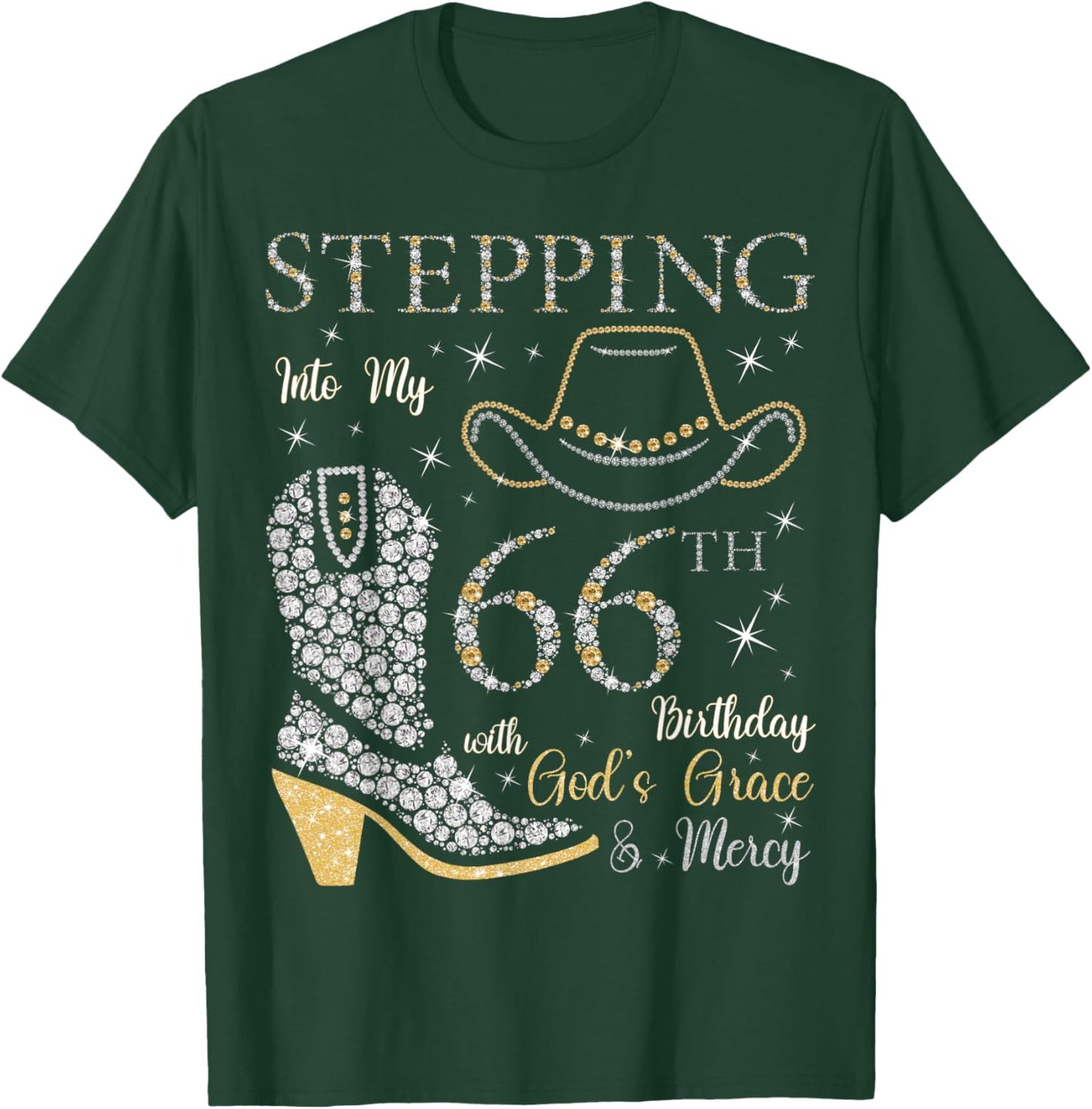 Stepping Into My 66th Birthday With God's Grace and Mercy T-Shirt - T-Shirt | Forest