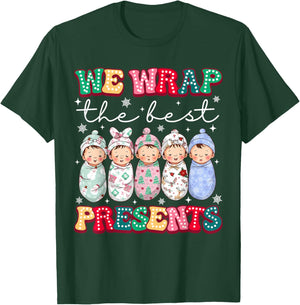 Christmas Labor & Delivery Nurse We Wrap The Best Presents T-Shirt - T-Shirt | Forest