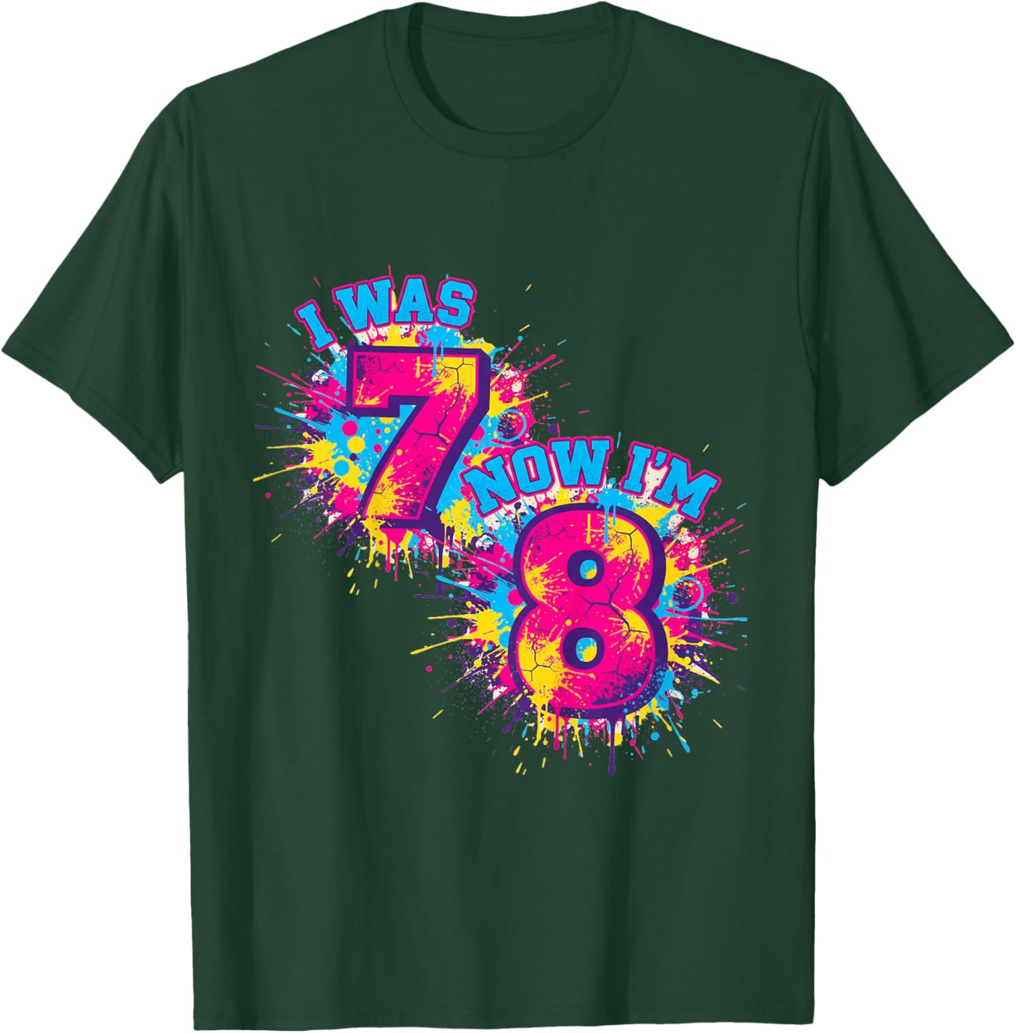 I was 7 Now I'm 8 Birthday, Eight Years Old, 8th Birthday T-Shirt - T-Shirt | Forest