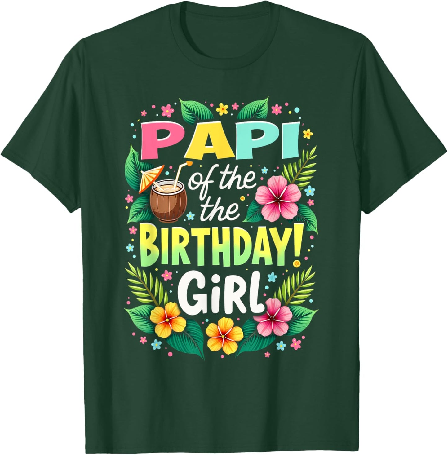 Aloha Hawaii Daddy Papi Of The Birthday Girl T-Shirt - T-Shirt | Forest