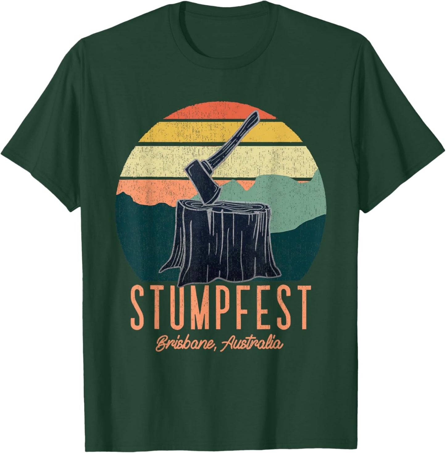 Vintage Funny Stumpfest 2024 Brisbane Get Sweaty T-Shirt - T-Shirt | Forest
