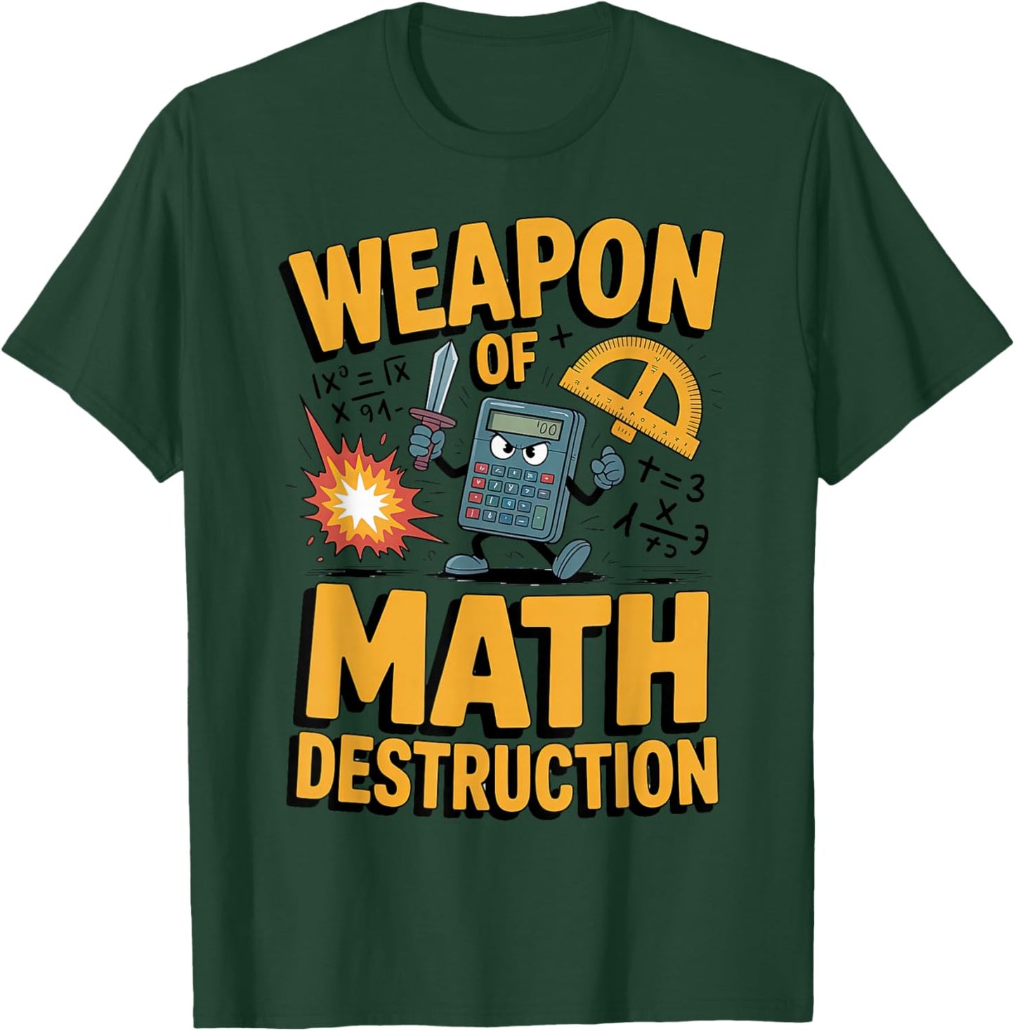 Weapon of Math Destruction Funny STEM T-Shirt - T-Shirt | Forest