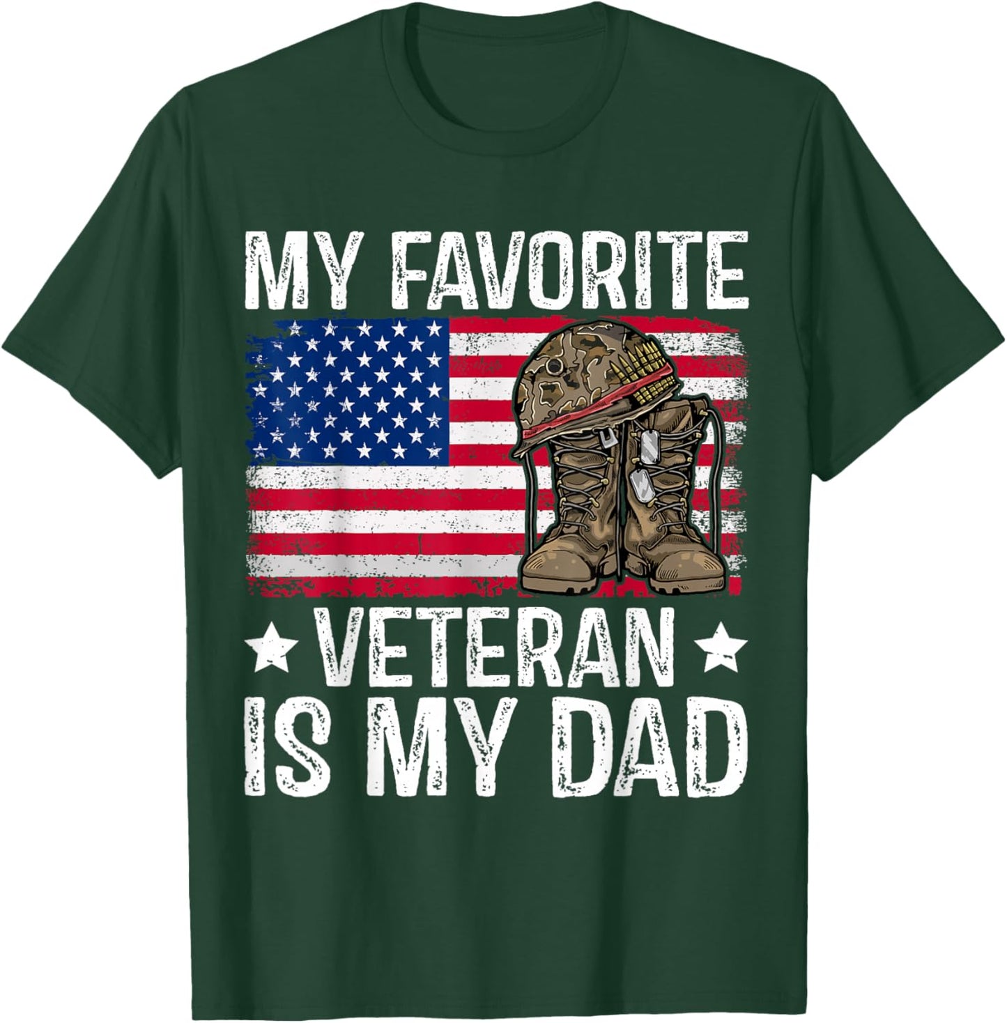 My Favorite Veteran is My Dad Army Military Veterans Day T-Shirt - T-Shirt | Forest