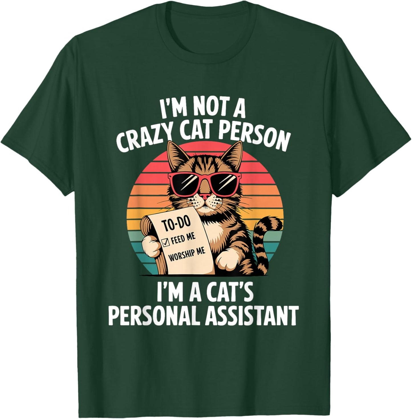 Funny Cats Saying T-Shirt - T-Shirt | Forest