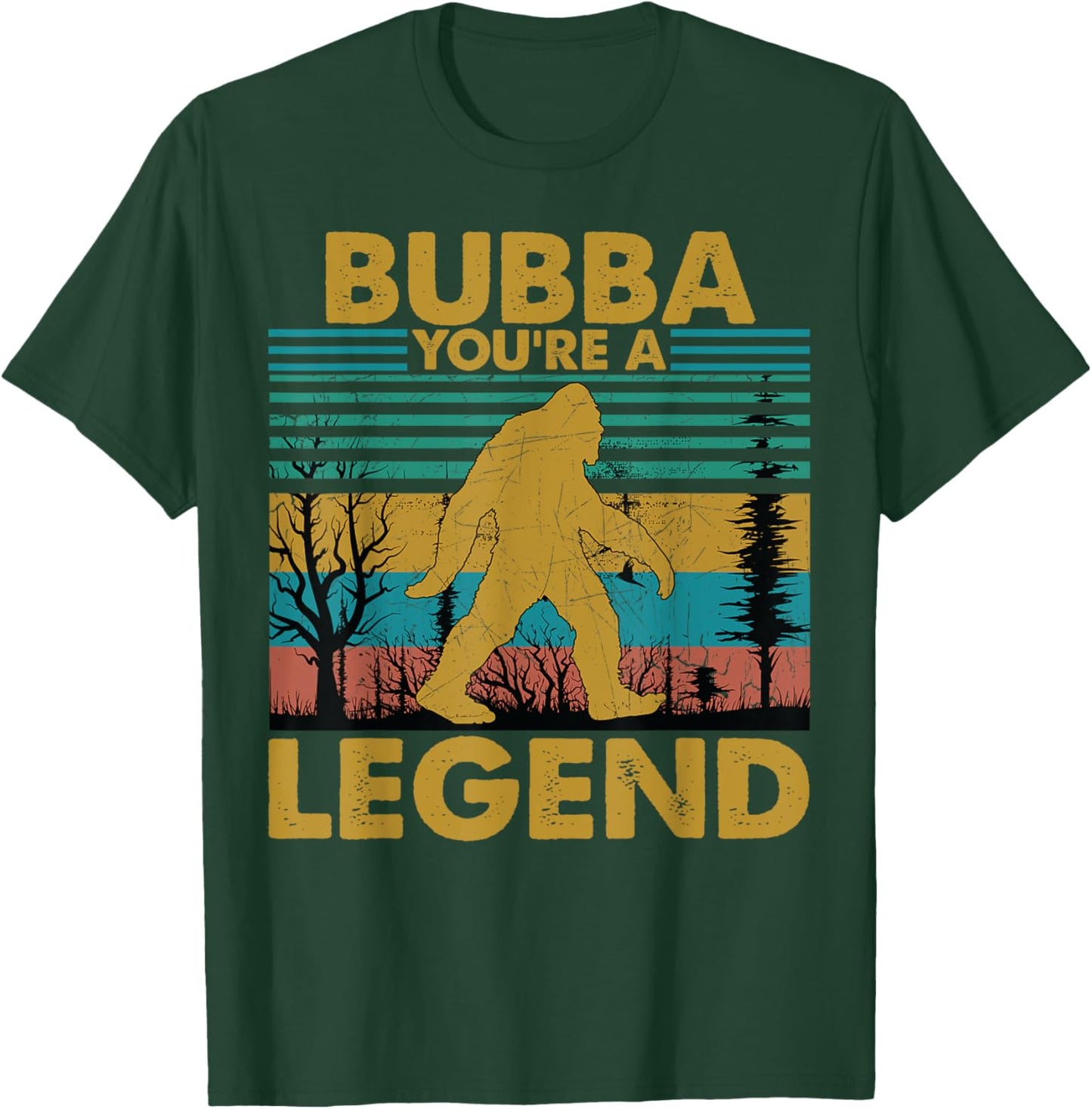 Bubba You're A Legend Retro Vintage Bigfoot Grandpa T-Shirt - T-Shirt | Forest