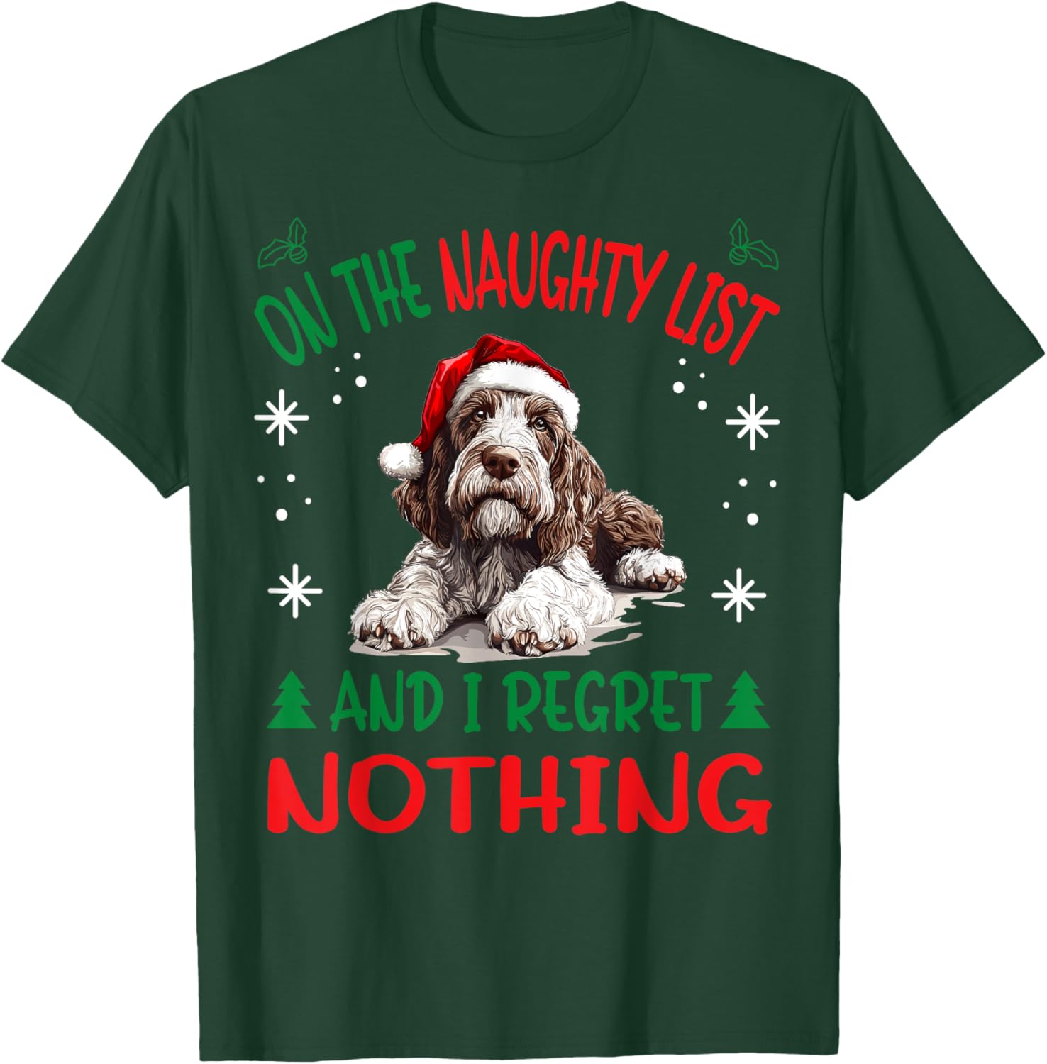 Cute Spinone Italiano Dog Christmas On The Naughty List and T-Shirt - T-Shirt | Forest