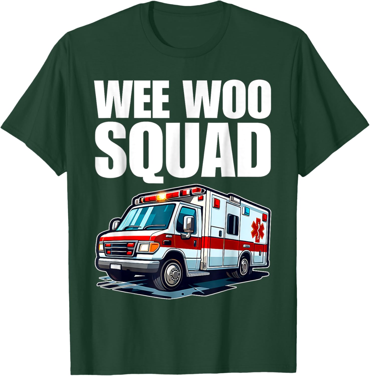 Wee Woo Squad Funny Ambulance EMT Humor For Kids T-Shirt - T-Shirt | Forest