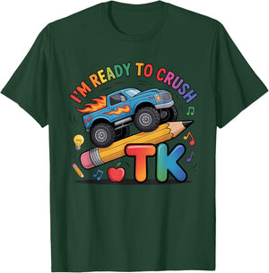 TK I'm Ready to Crush Kids Boys Girls First Day of School T-Shirt - T-Shirt | Forest