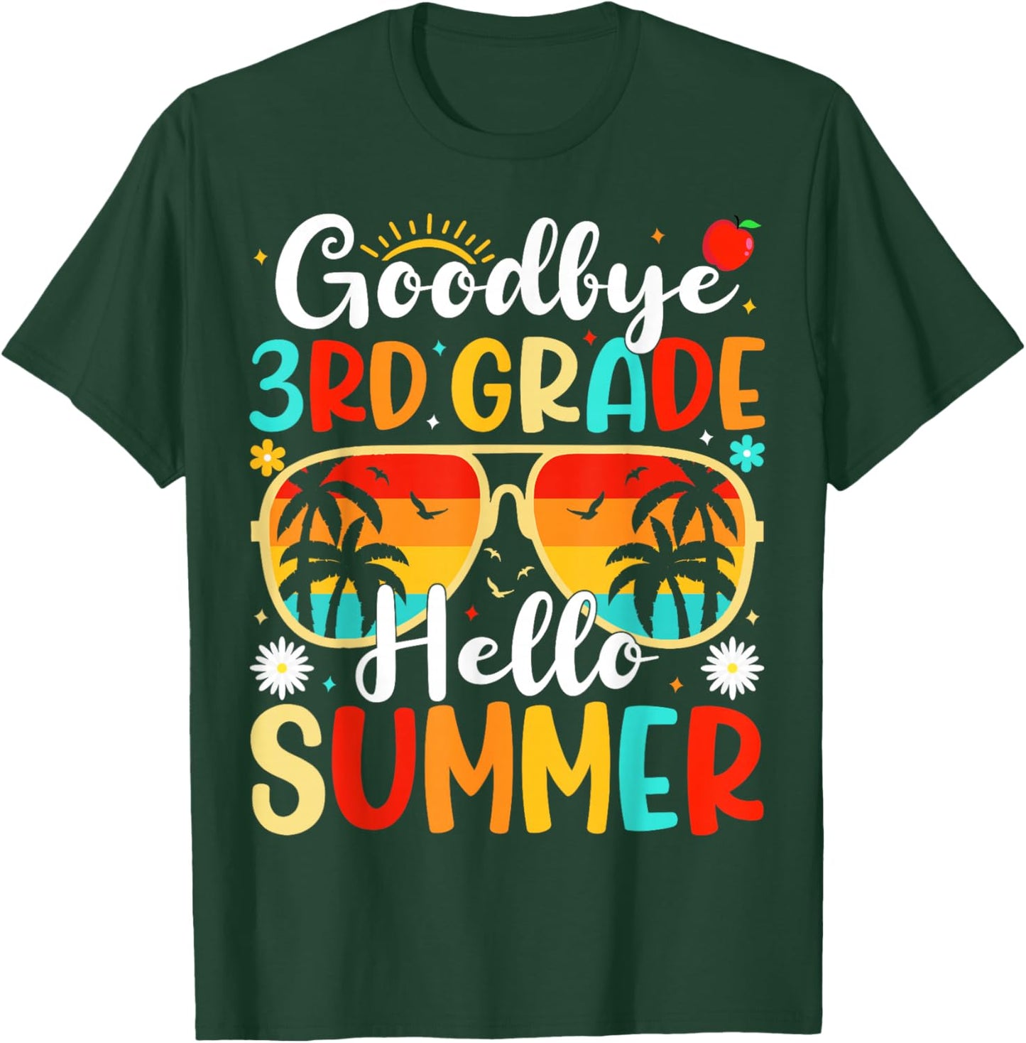 Goodbye 3rd Grade Hello Summer Day of School Third Grade T-Shirt - T-Shirt | Forest