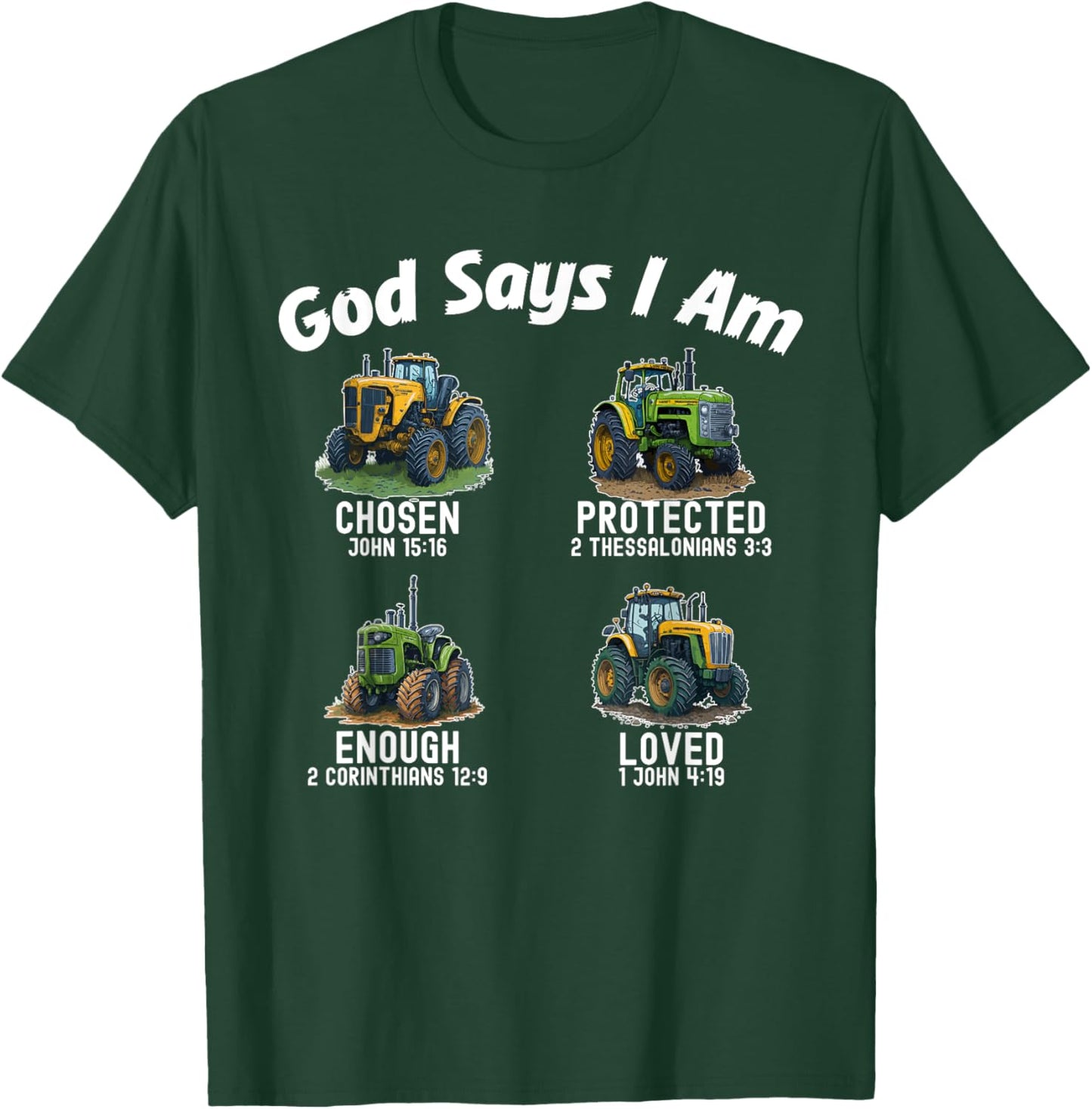 Bible Verse God Says I Am Tractor Truck Toddler Kids Farm T-Shirt - T-Shirt | Forest