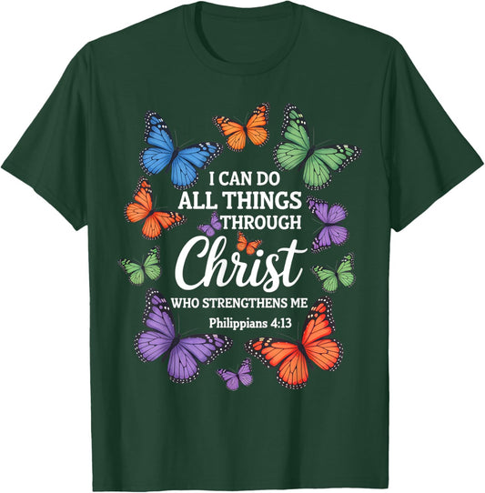 Philippians 4:13 Religious Butterfly Strengthens Christian T-Shirt - T-Shirt | Forest
