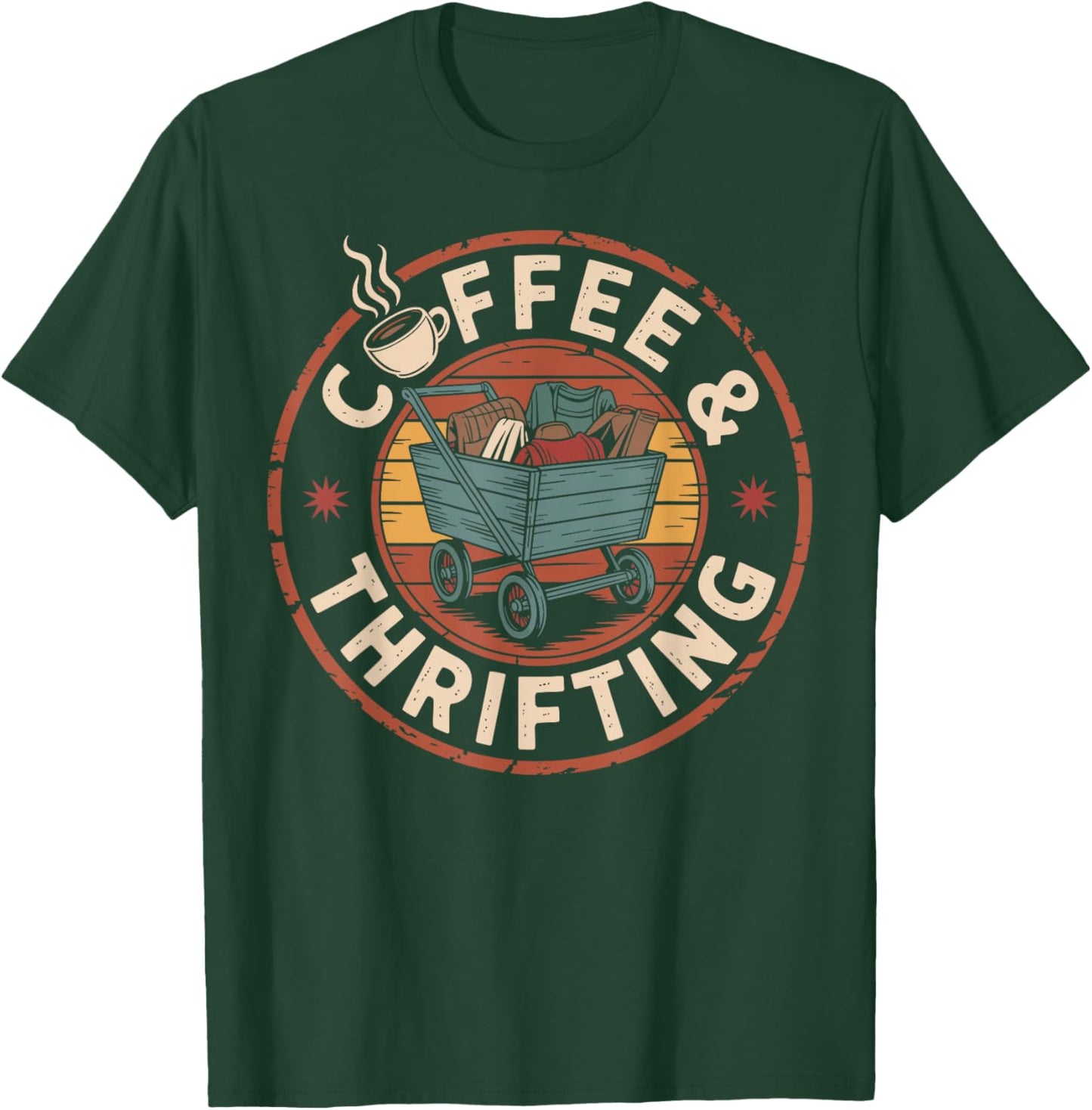Coffee and Thrifting Yard Sale Thrifter T-Shirt - T-Shirt | Forest