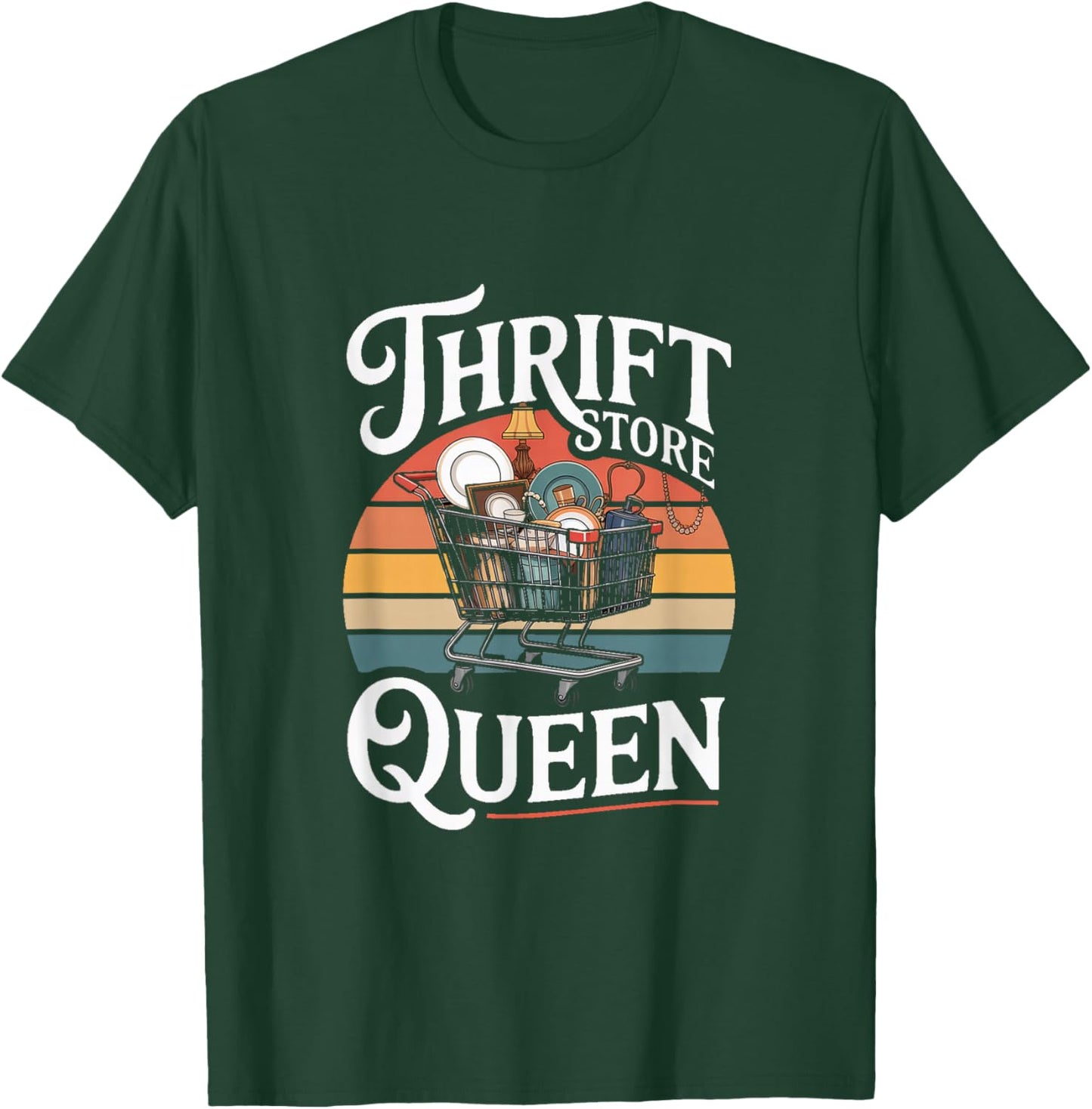 Thrift Store Queen Retro Vintage Thrifting Lover T-Shirt - T-Shirt | Forest