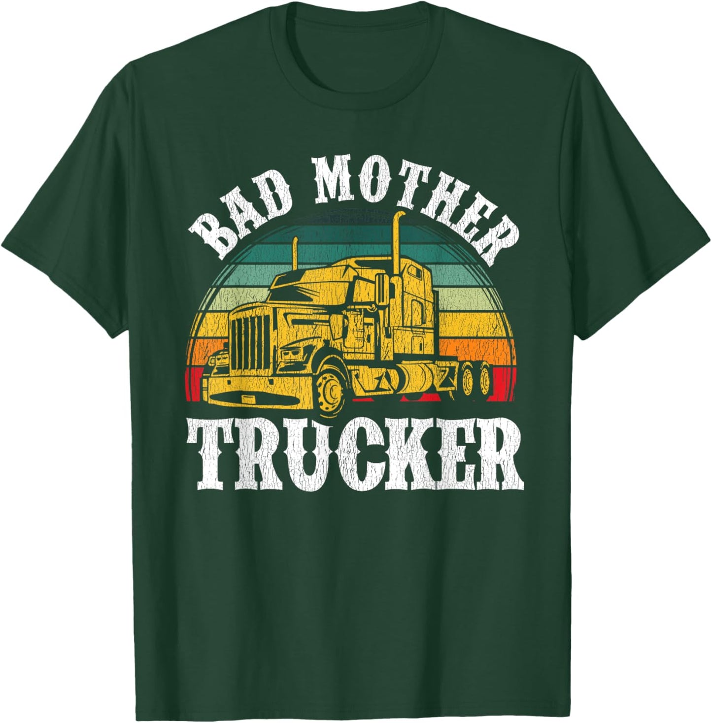 Funny Trucker Design Big Rig Trucker Truck Driver T-Shirt - T-Shirt | Forest