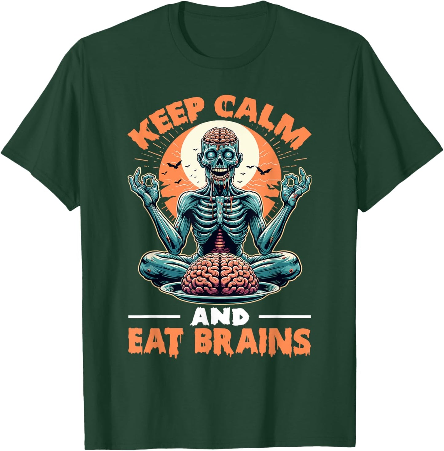 Keep Calm and Eat Brains Zombie Meditation T-Shirt - T-Shirt | Forest