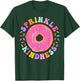 Donut Sprinkle Kindness Funny Girls Women Doughnut Lover T-Shirt - T-Shirt | Forest