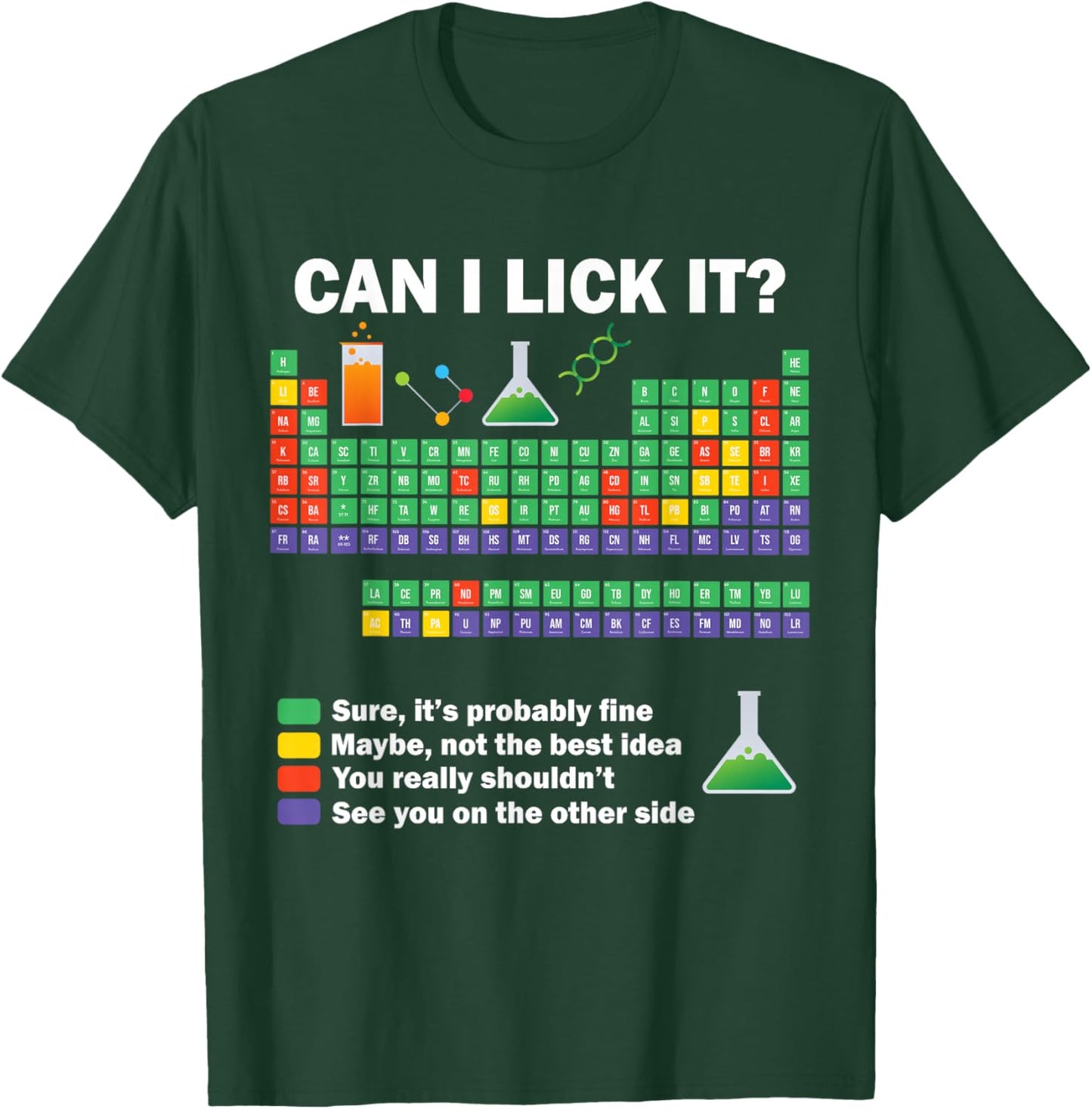 Can I Lick It Chemistry Periodic Table of Elements Science T-Shirt - T-Shirt | Forest
