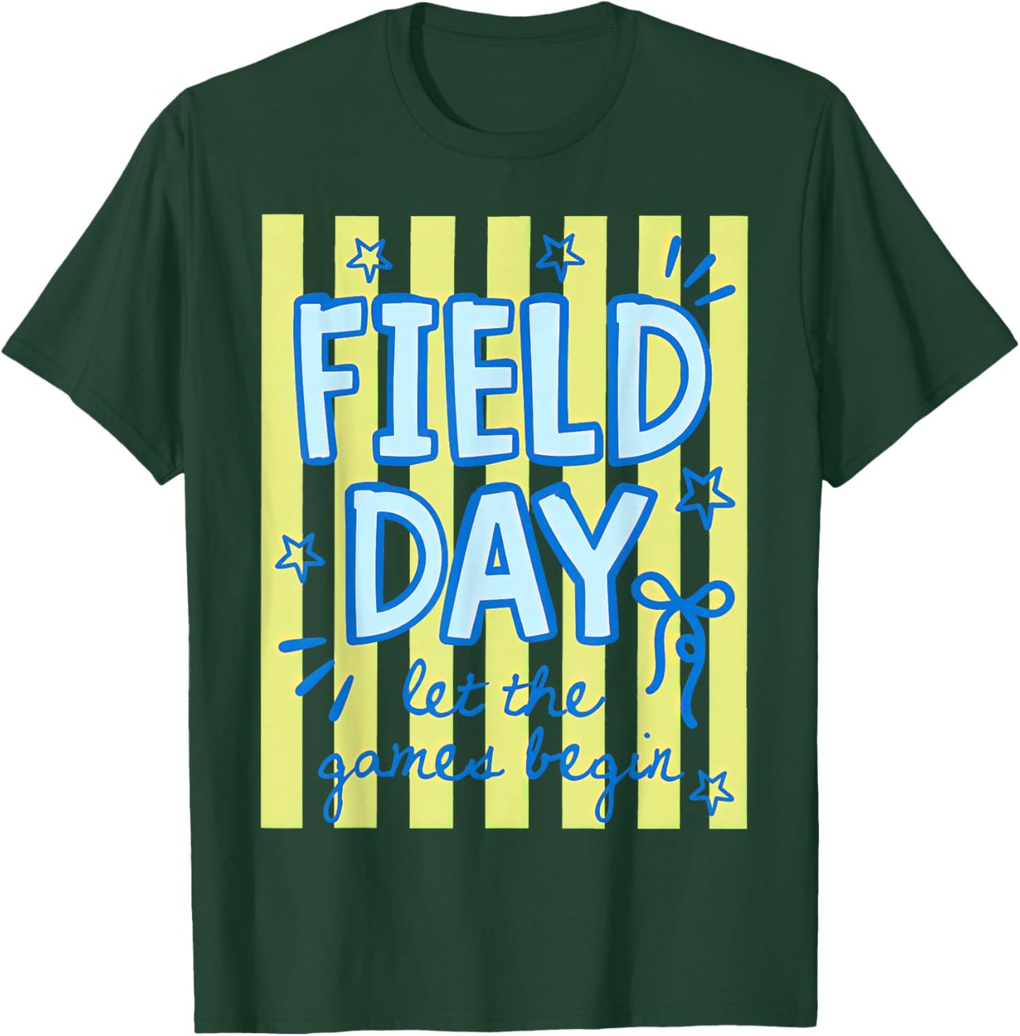 Field Day Let The Games Begin T-Shirt - T-Shirt | Forest