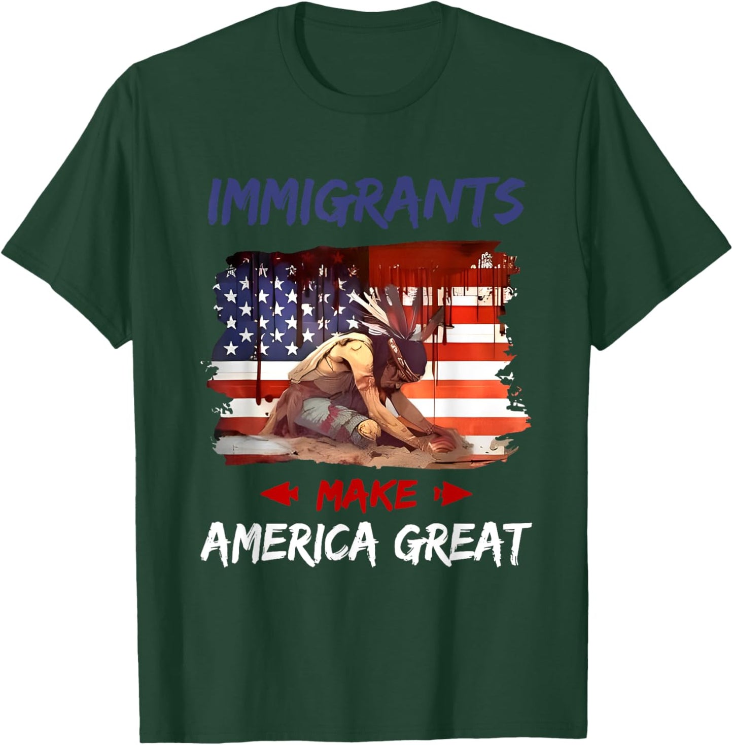 Immigrants Make America Great T-Shirt - T-Shirt | Forest